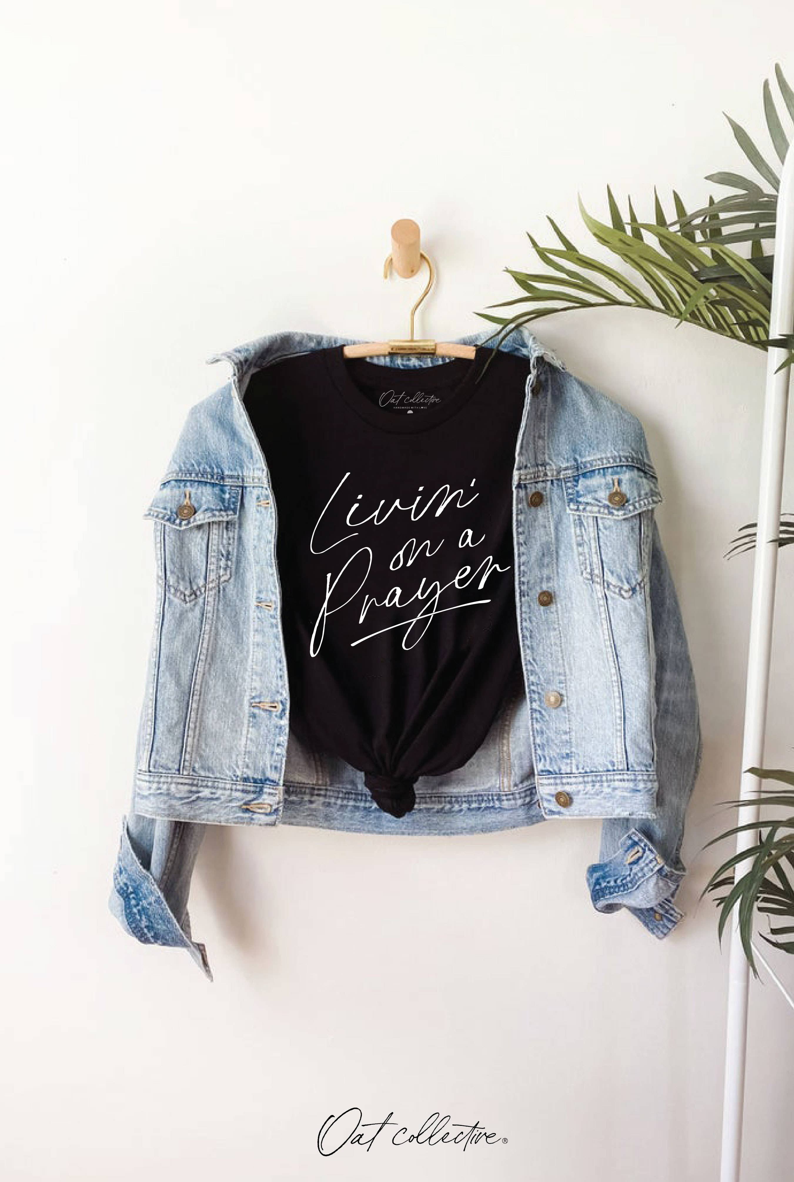 Livin' On A Prayer Graphic T-Shirt Hoodie, Sweatshirt | PodTeesHub.com
