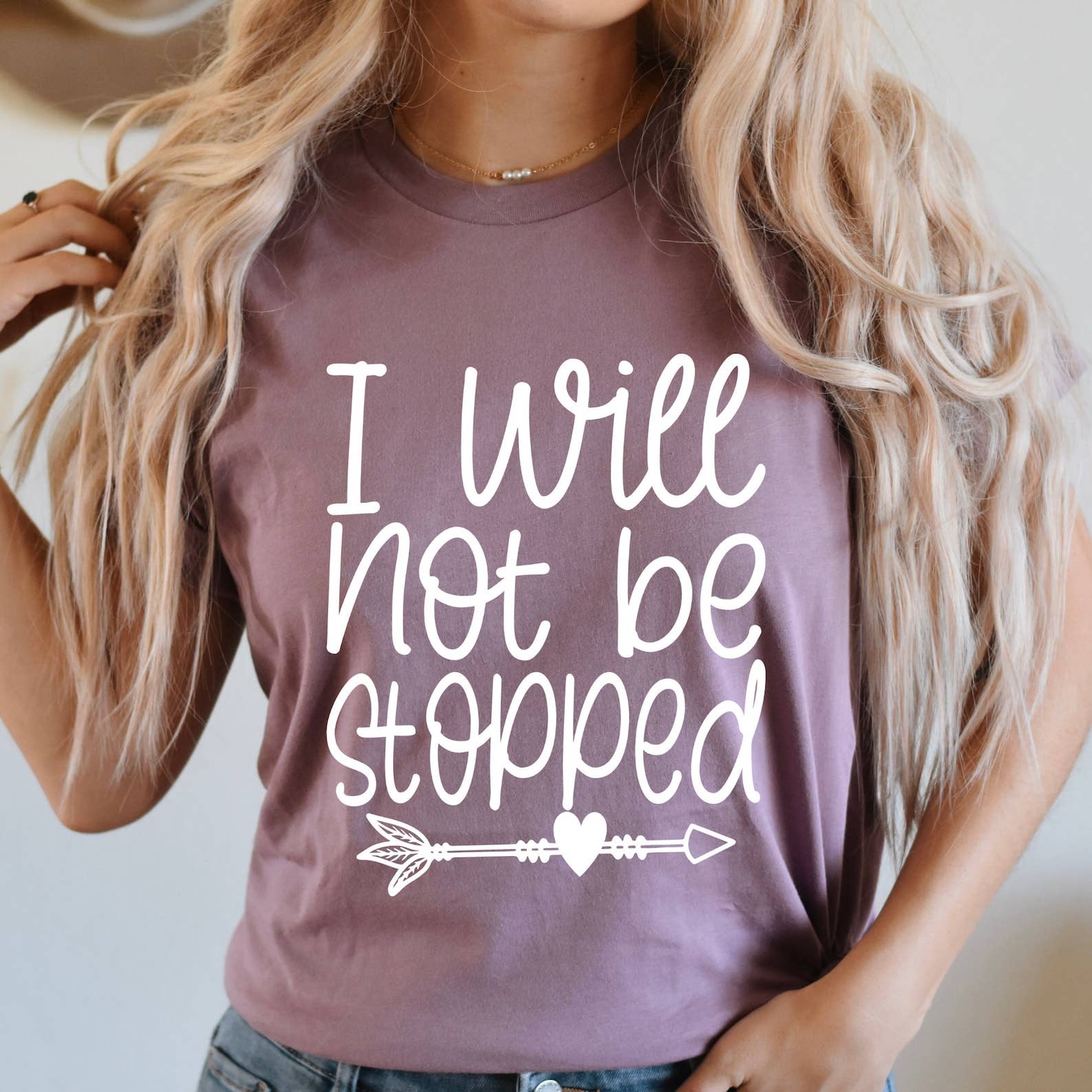 I Will Not Be Stopped T-Shirt Hoodie, Sweatshirt | PodTeesHub.com
