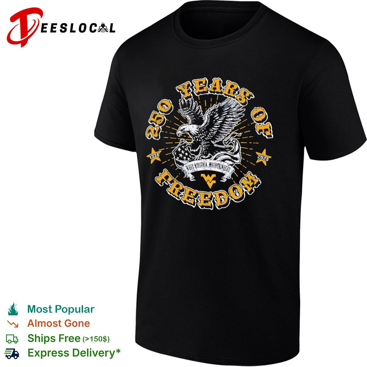 250 Years of Freedom West Virginia Mountaineers 1776 2026 Eagle American Flag shirt
