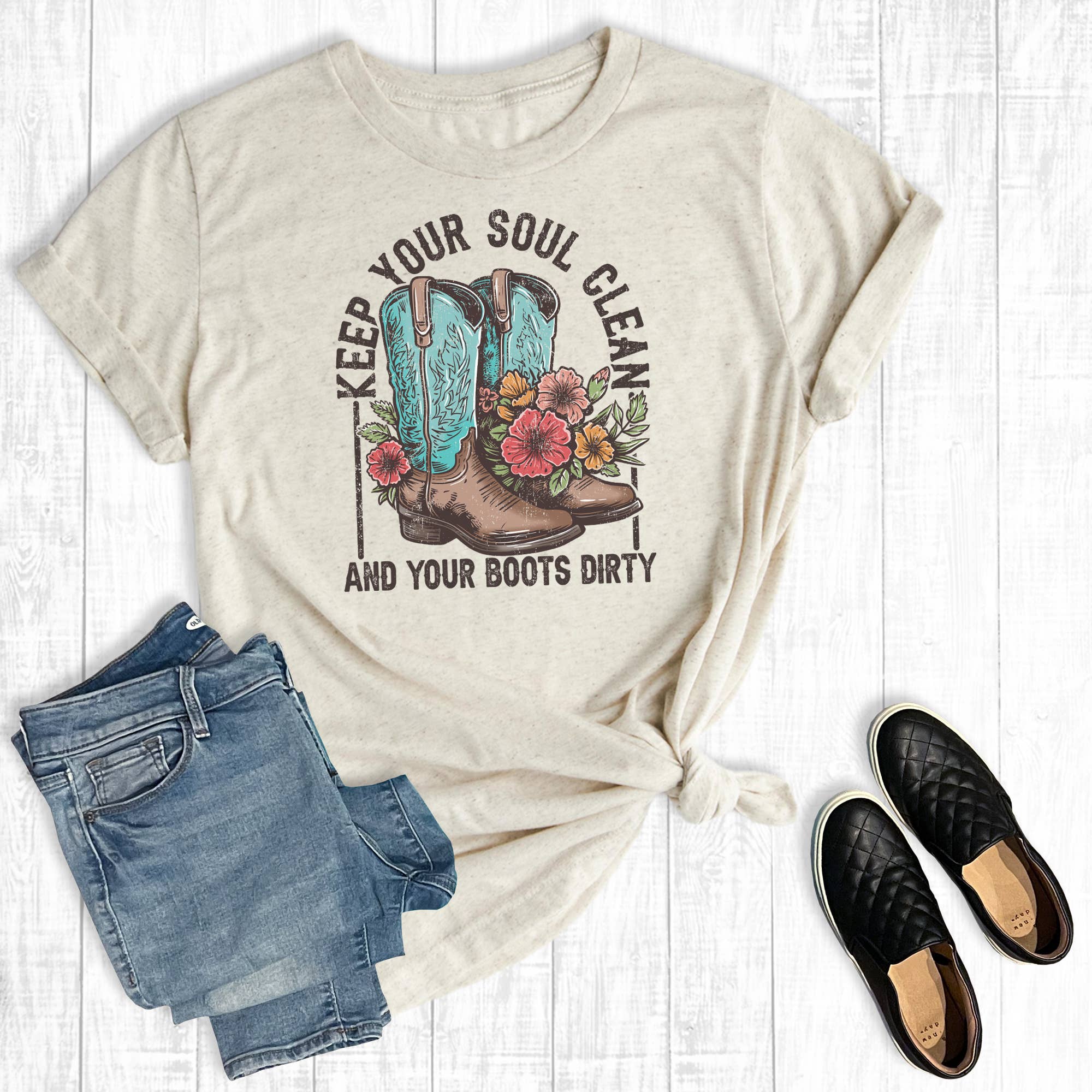 Western Keep Your Soul Clean and Your Boots Dirt Graphic Tee Hoodie, Sweatshirt | PodTeesHub.com