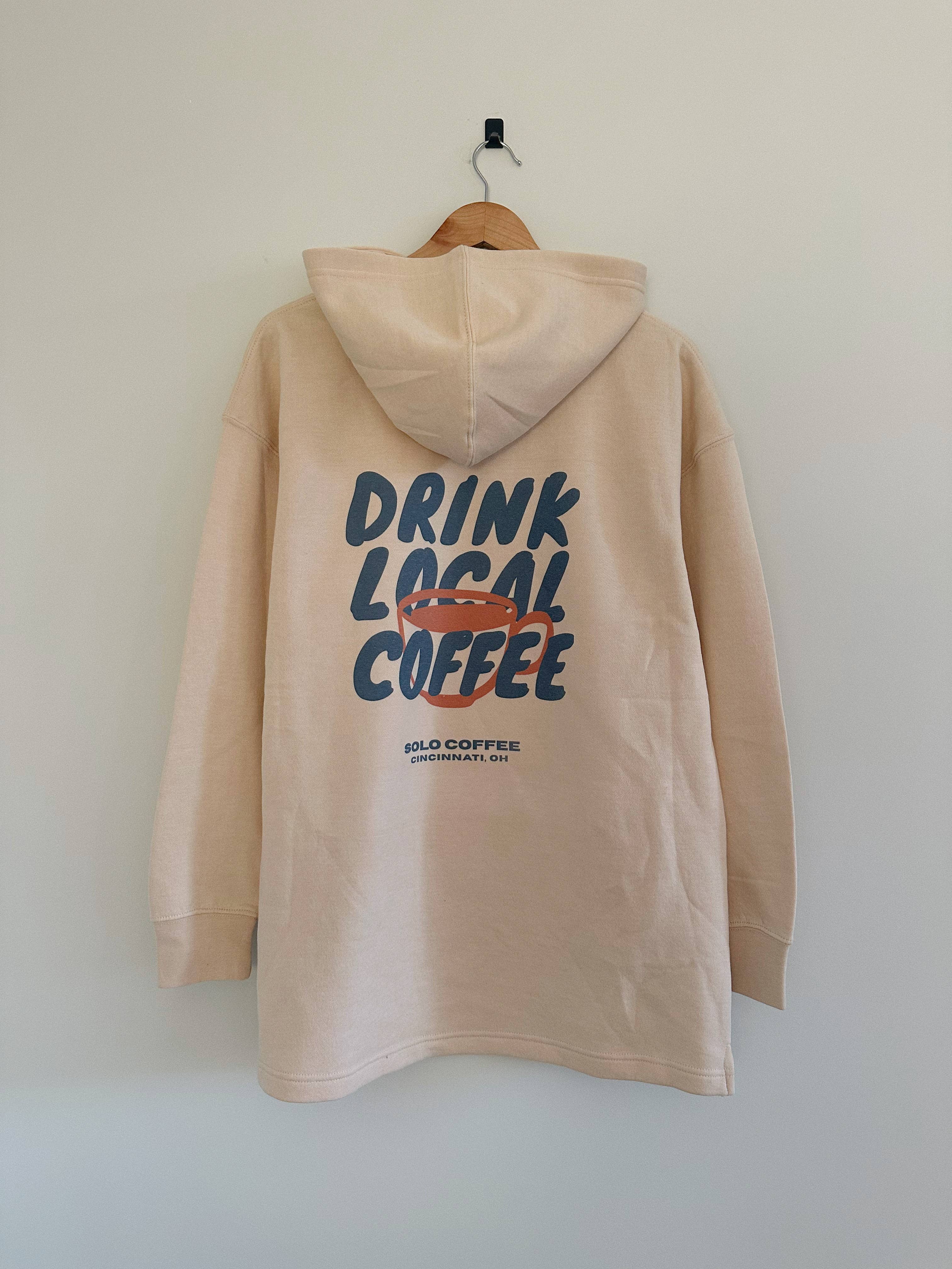 Drink Local Coffee Hoodie - Ecru (Full Length) T-Shirts, Sweatshirt | PodTeesHub.com