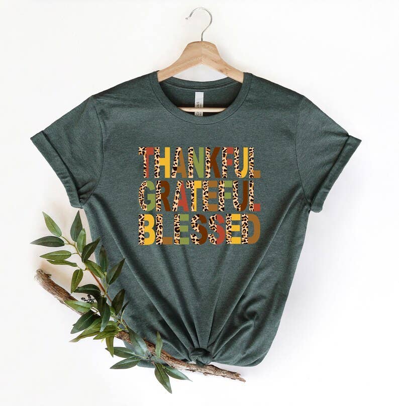 Thankful Grateful Blessed T-Shirt Hoodie, Sweatshirt | PodTeesHub.com