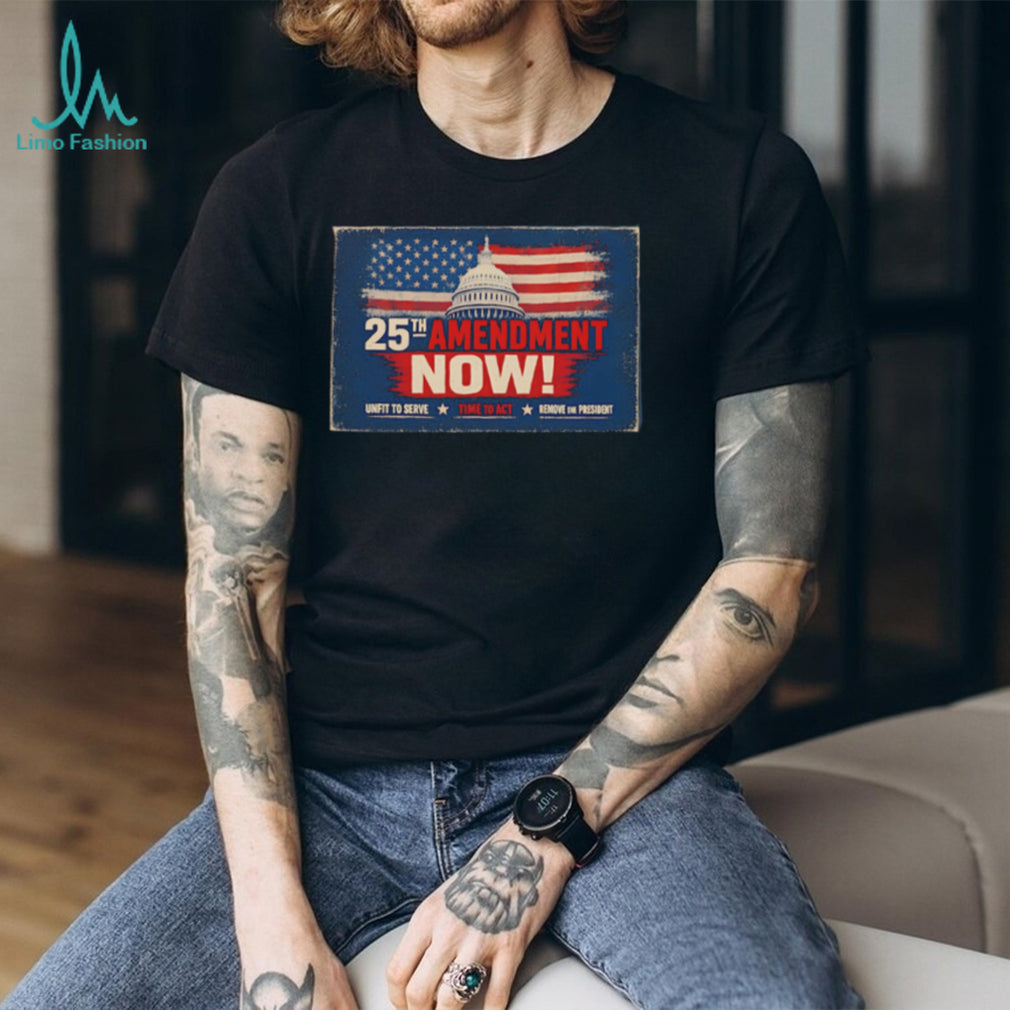 25th Amendment Now US Capitol Flag Political T Shirt