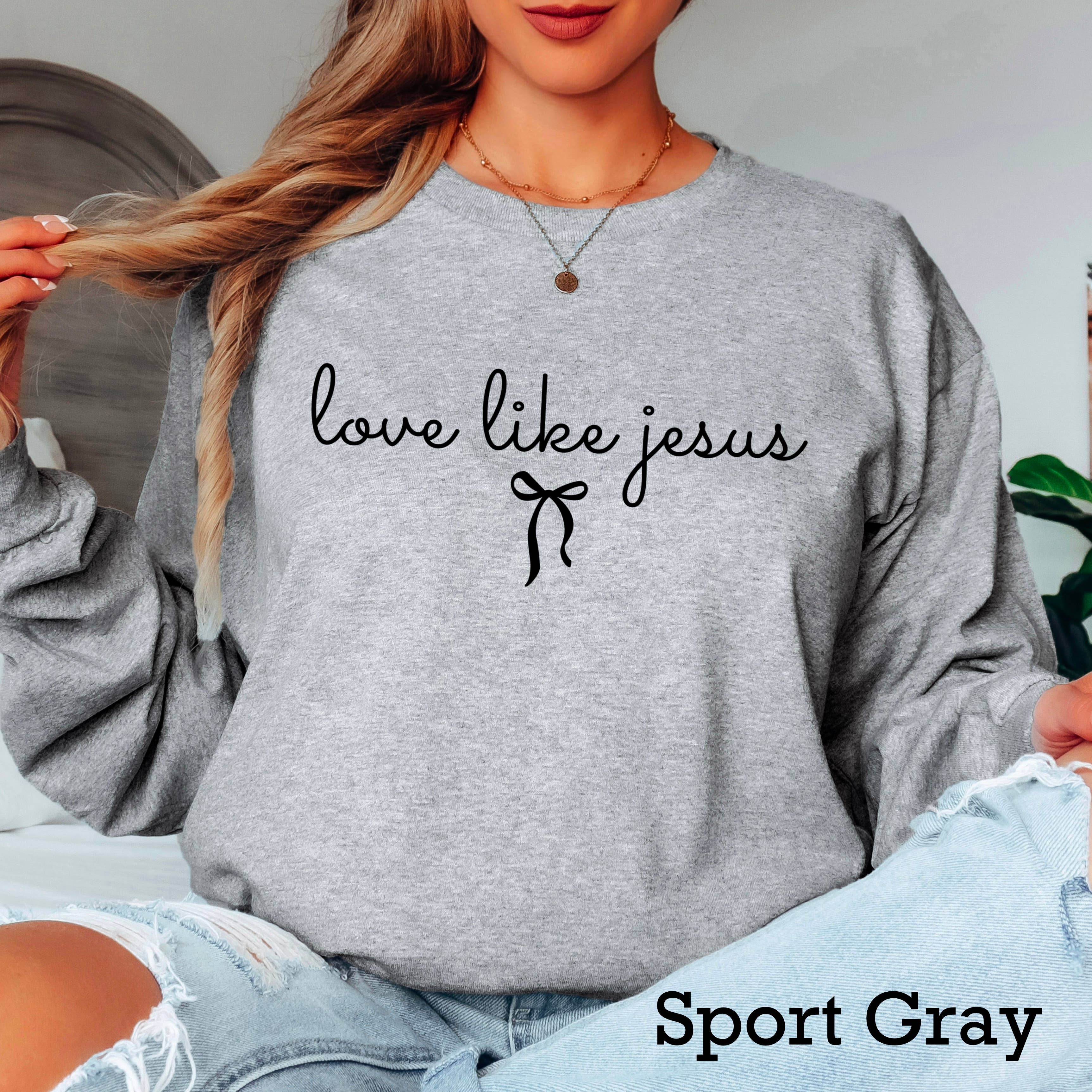 Love Like Jesus Long Sleeve Christian Shirt Hoodie, Sweatshirt | PodTeesHub.com