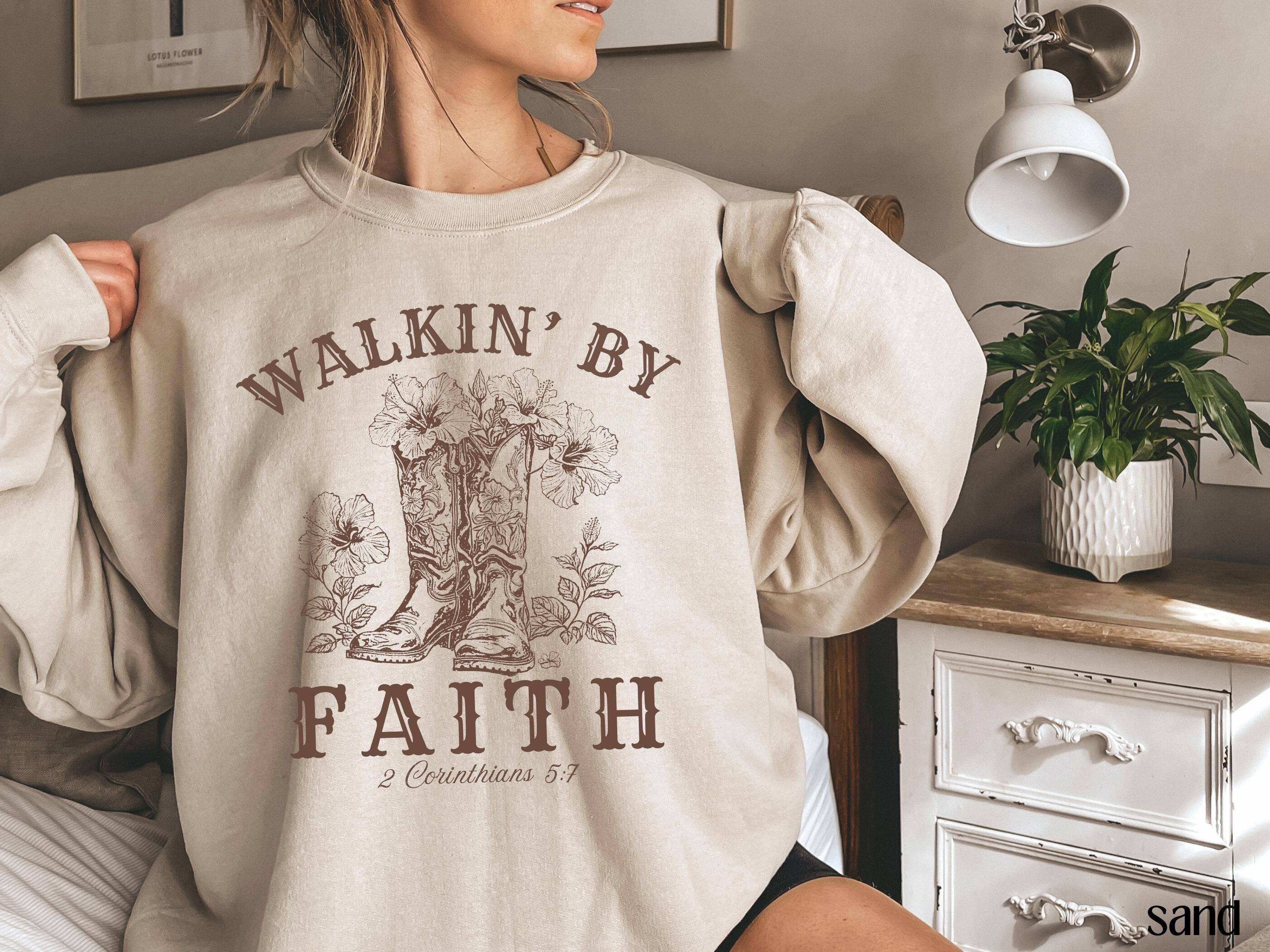 Walkin' By Faith Christian Cowgirl Sweatshirt T-Shirts, Hoodie | PodTeesHub.com