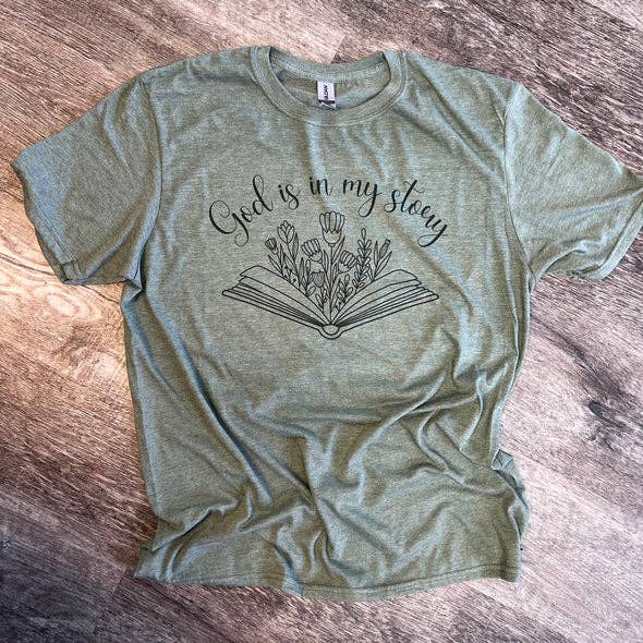 God Is in My Story On Heather Military Green Tee Hoodie, Sweatshirt | PodTeesHub.com