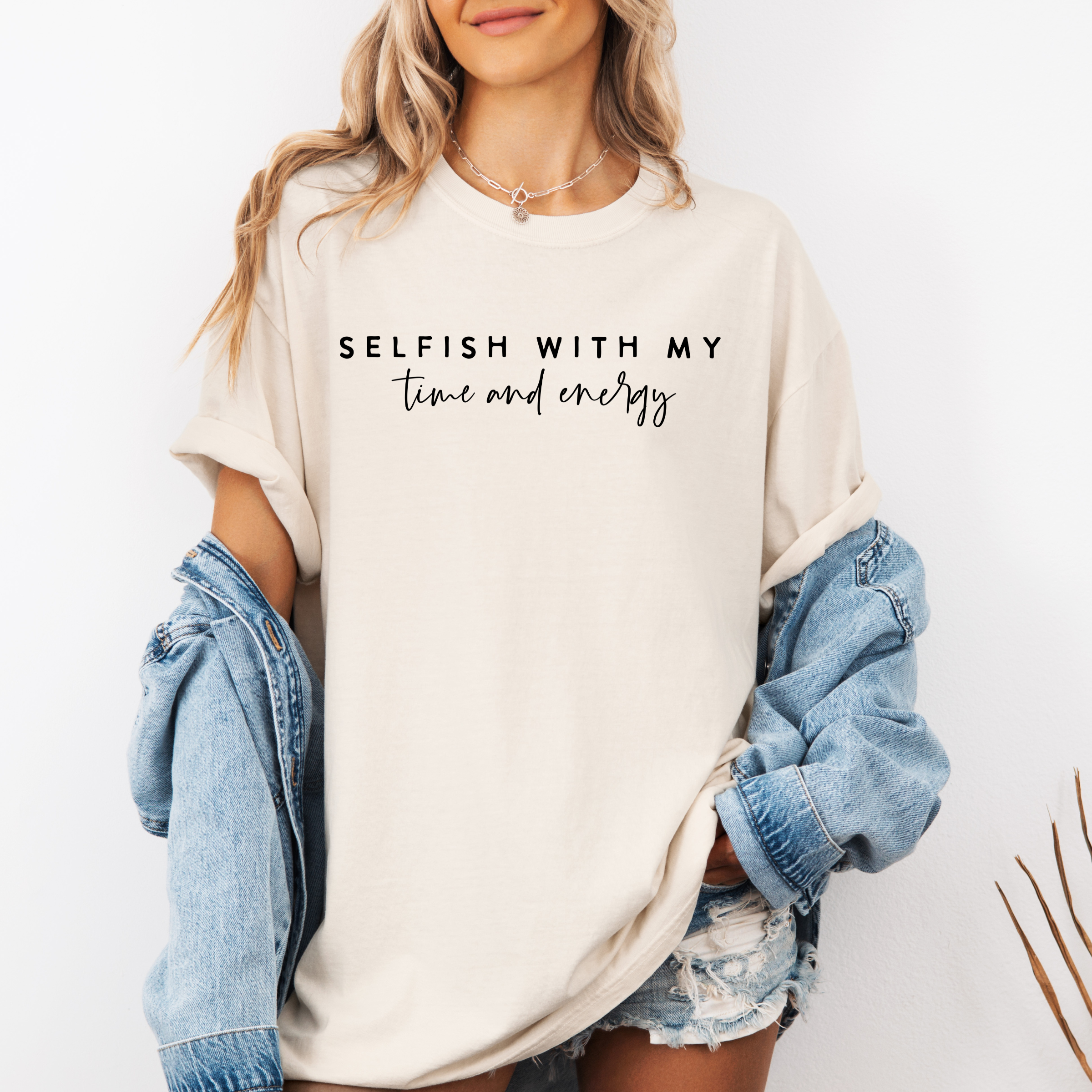 Selfish with My Time & Energy Christian Graphic Spring Tee Hoodie, Sweatshirt | PodTeesHub.com