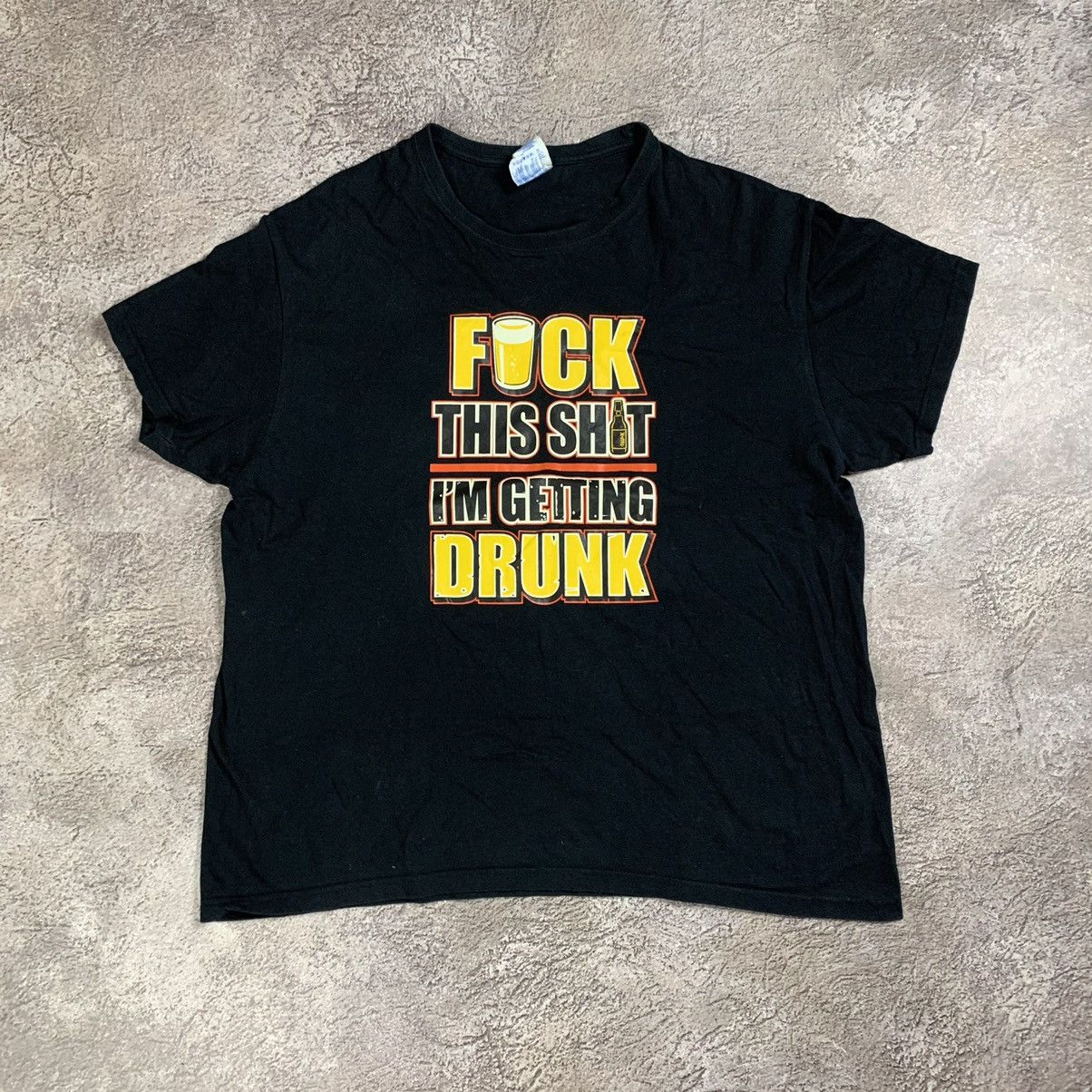 Vintage Y2k Adult Fuck This Shit Im Getting Drunk Funny Tee Hoodie, Sweatshirt | PodTeesHub.com