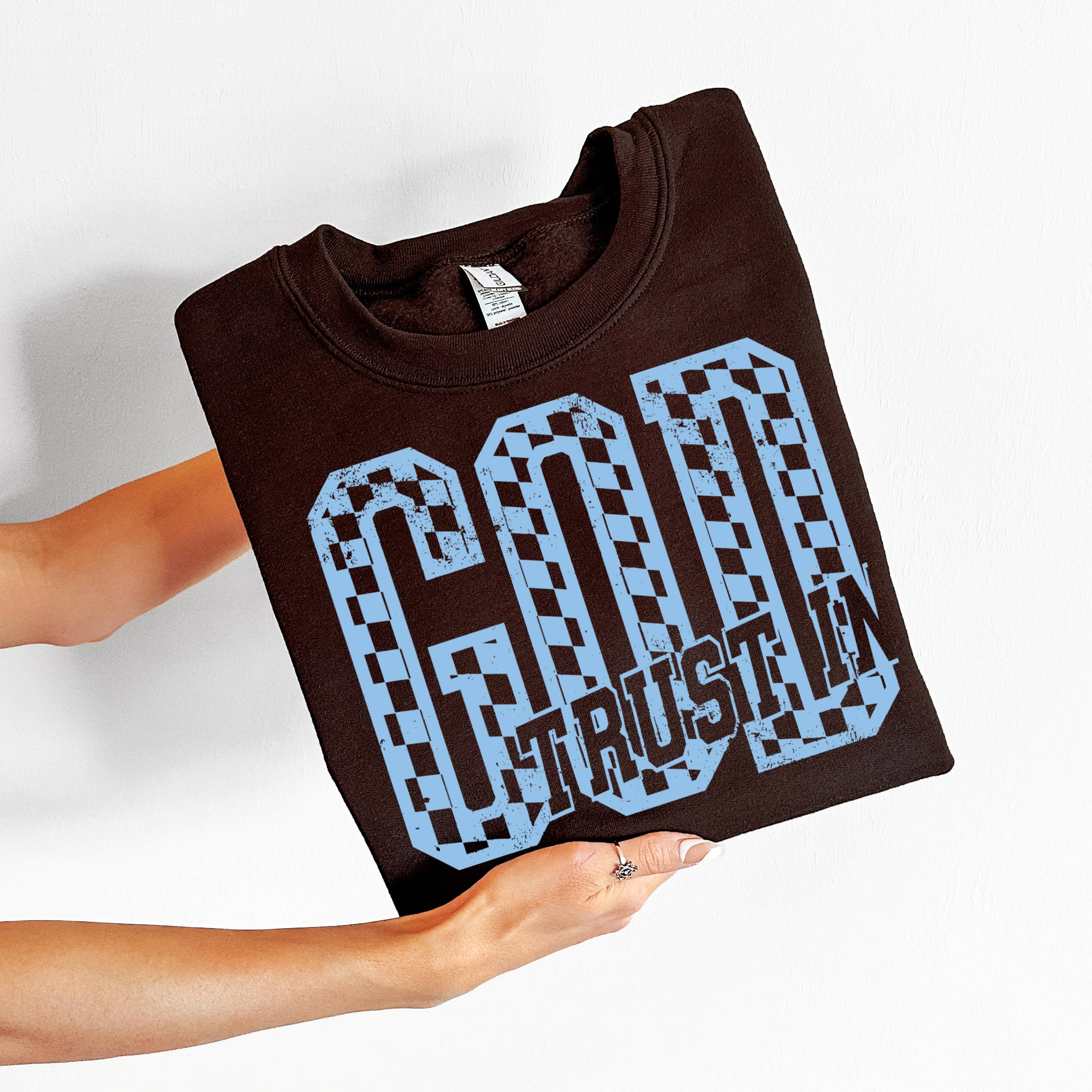 Trust in God Checker Religious Sweatshirt T-Shirts, Hoodie | PodTeesHub.com