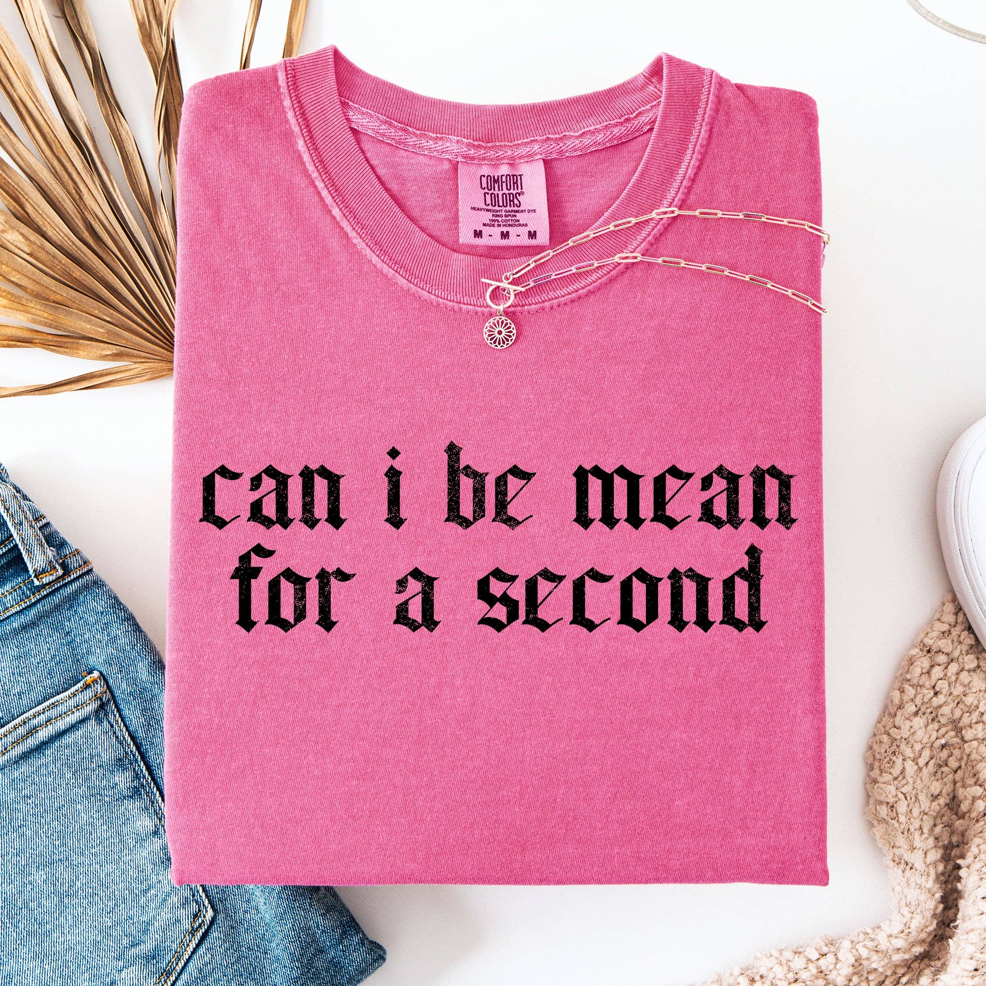 Can I Be Mean For A Second, Sassy, Funny, Sarcastic Tshirt Hoodie, Sweatshirt | PodTeesHub.com