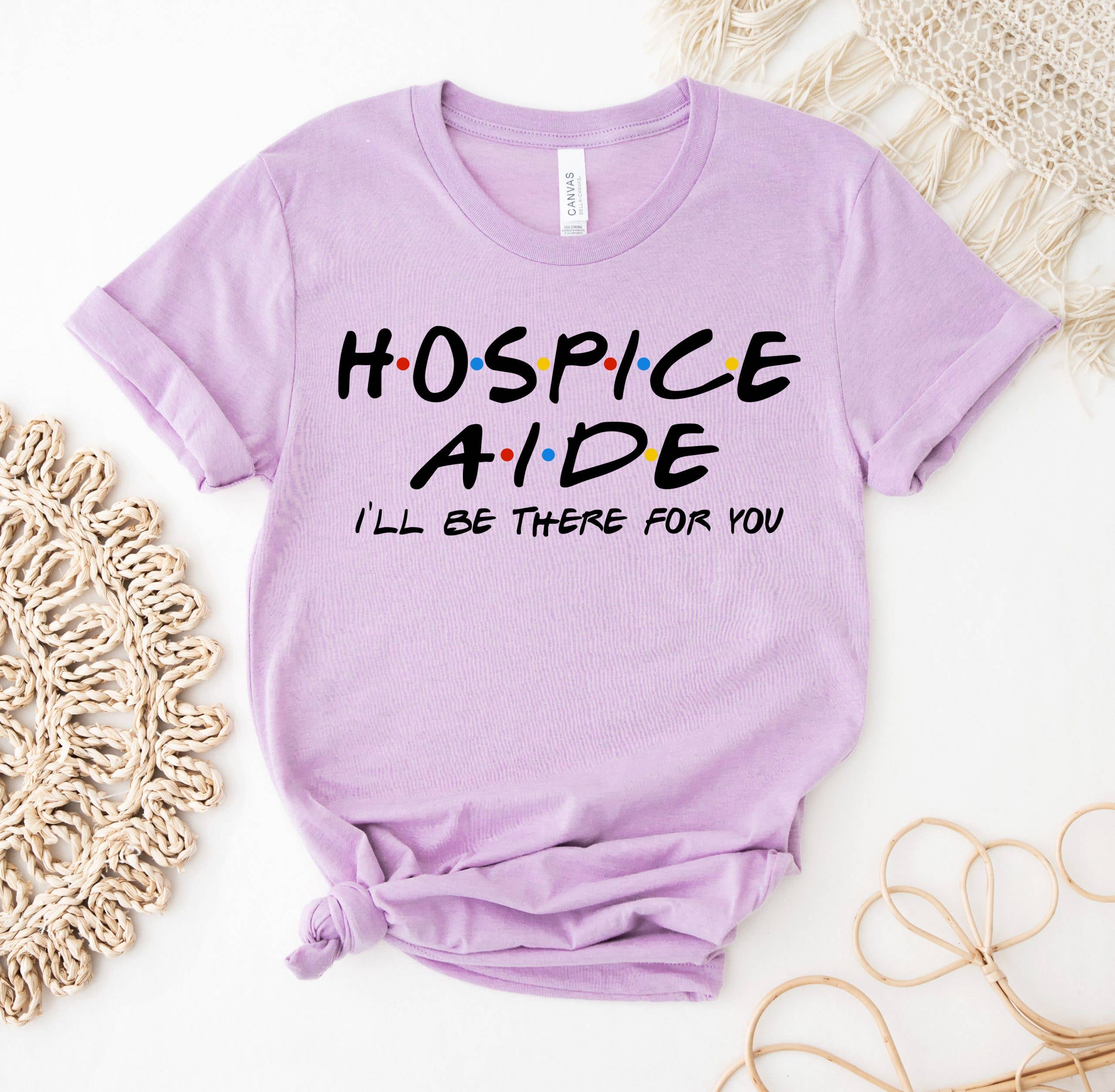 Hospice Aide I'll Be There For You T-Shirt Hoodie, Sweatshirt | PodTeesHub.com