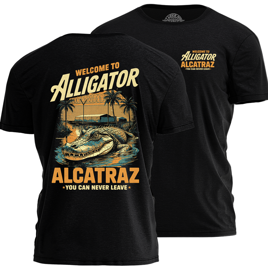 Alligator Alcatraz - Never Leave Tee - 3963 Hoodie, Sweatshirt | PodTeesHub.com