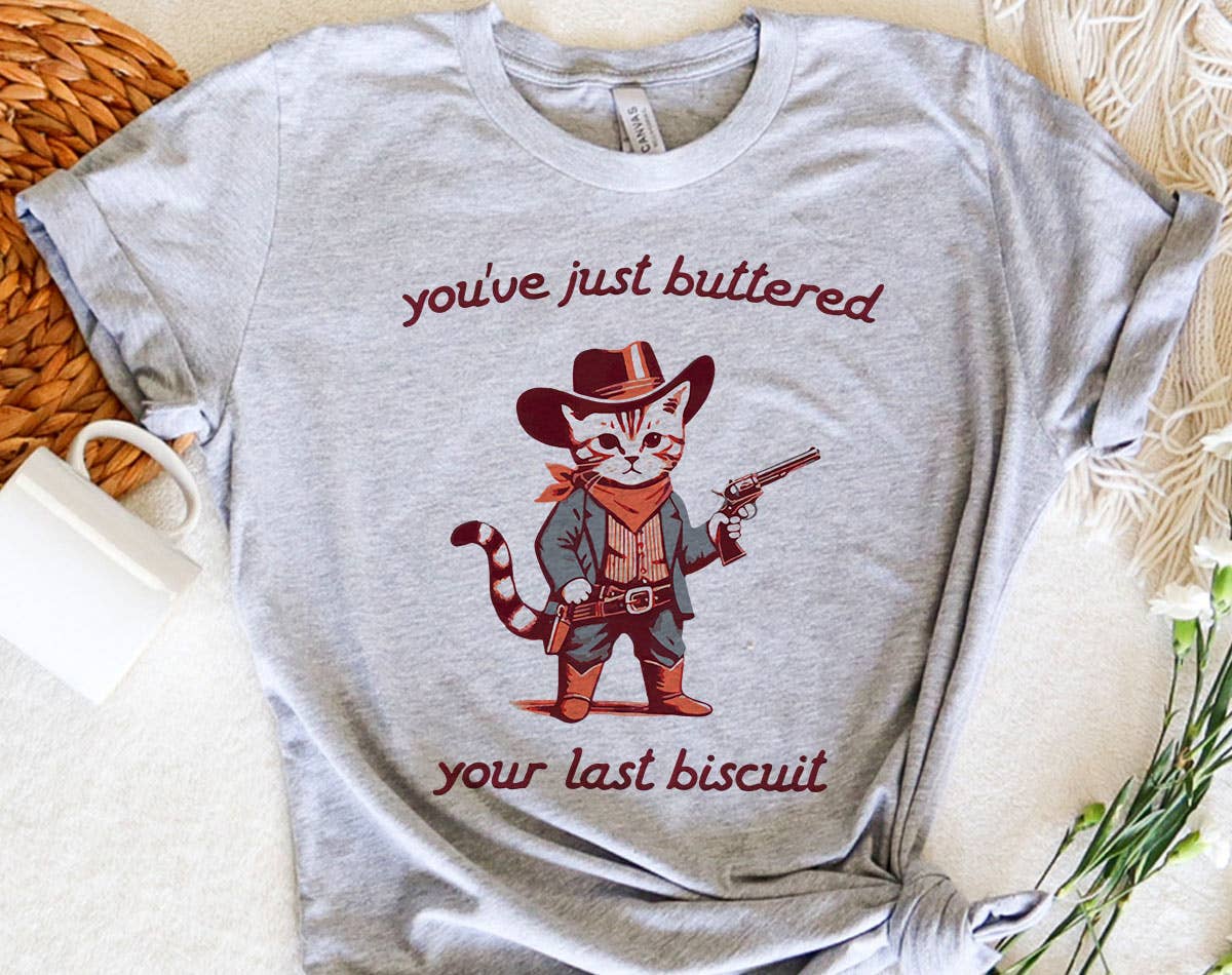 You've Buttered Last Biscuit - Funny Weird Animal T-Shirt Hoodie, Sweatshirt | PodTeesHub.com