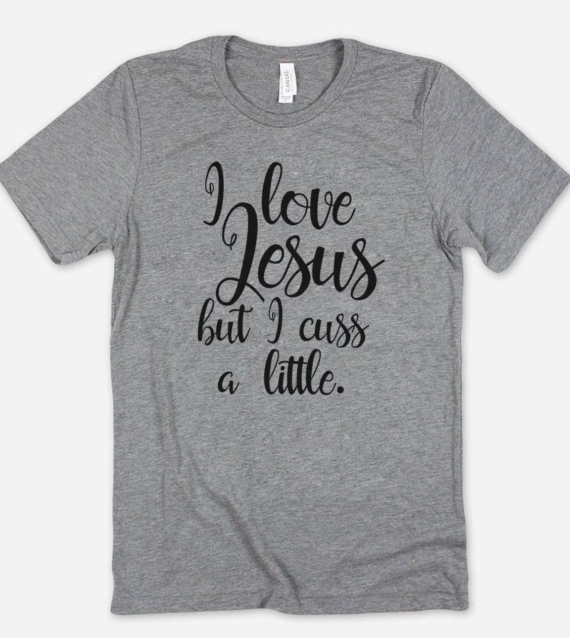 I Love Jesus But I Cuss - Funny Sassy Cute Jesus T-Shirt Hoodie, Sweatshirt | PodTeesHub.com