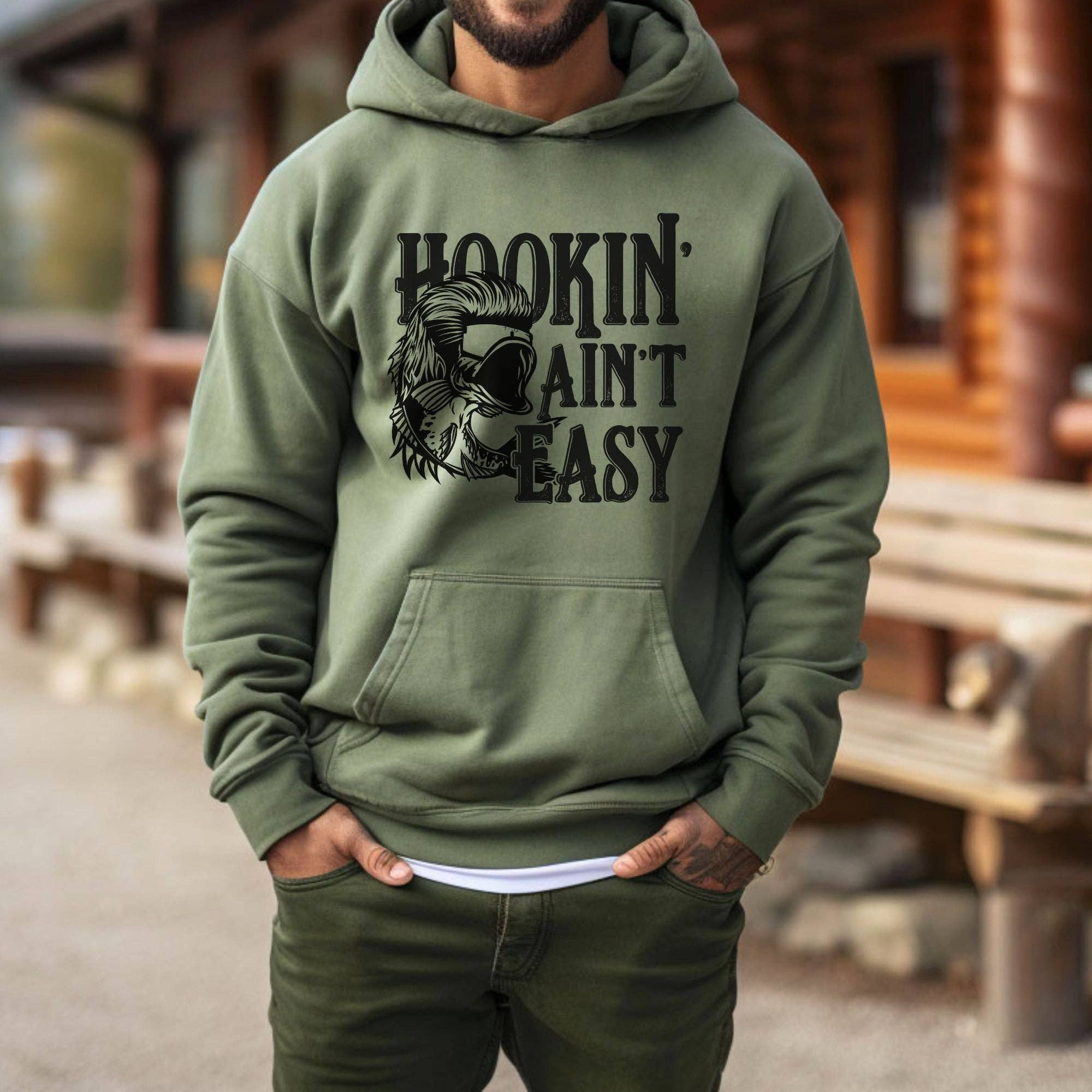 Hookin' Ain't Easy Unisex Sweatshirt - Hoodie/Crewneck T-Shirts | PodTeesHub.com