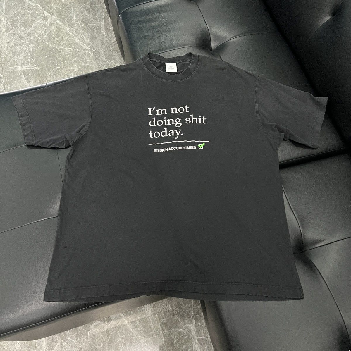Vetements Ss23 I M Not Doing Shit Today Washed Tee Hoodie, Sweatshirt | PodTeesHub.com