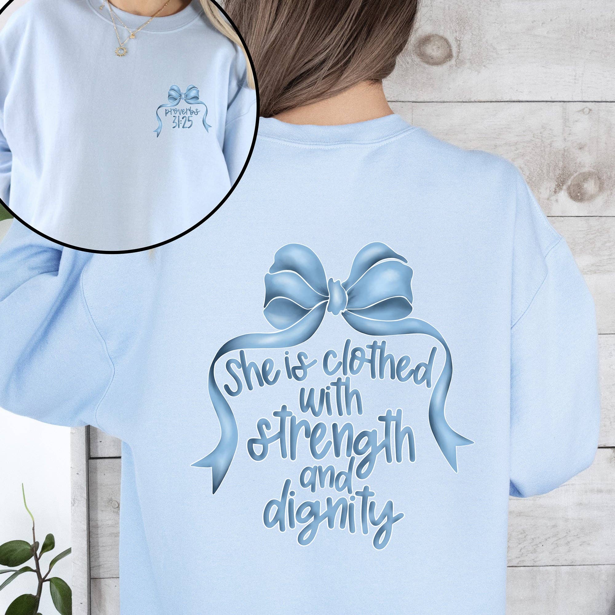 She Is Clothed with Strength and Dignity Faith Sweatshirt T-Shirts, Hoodie | PodTeesHub.com