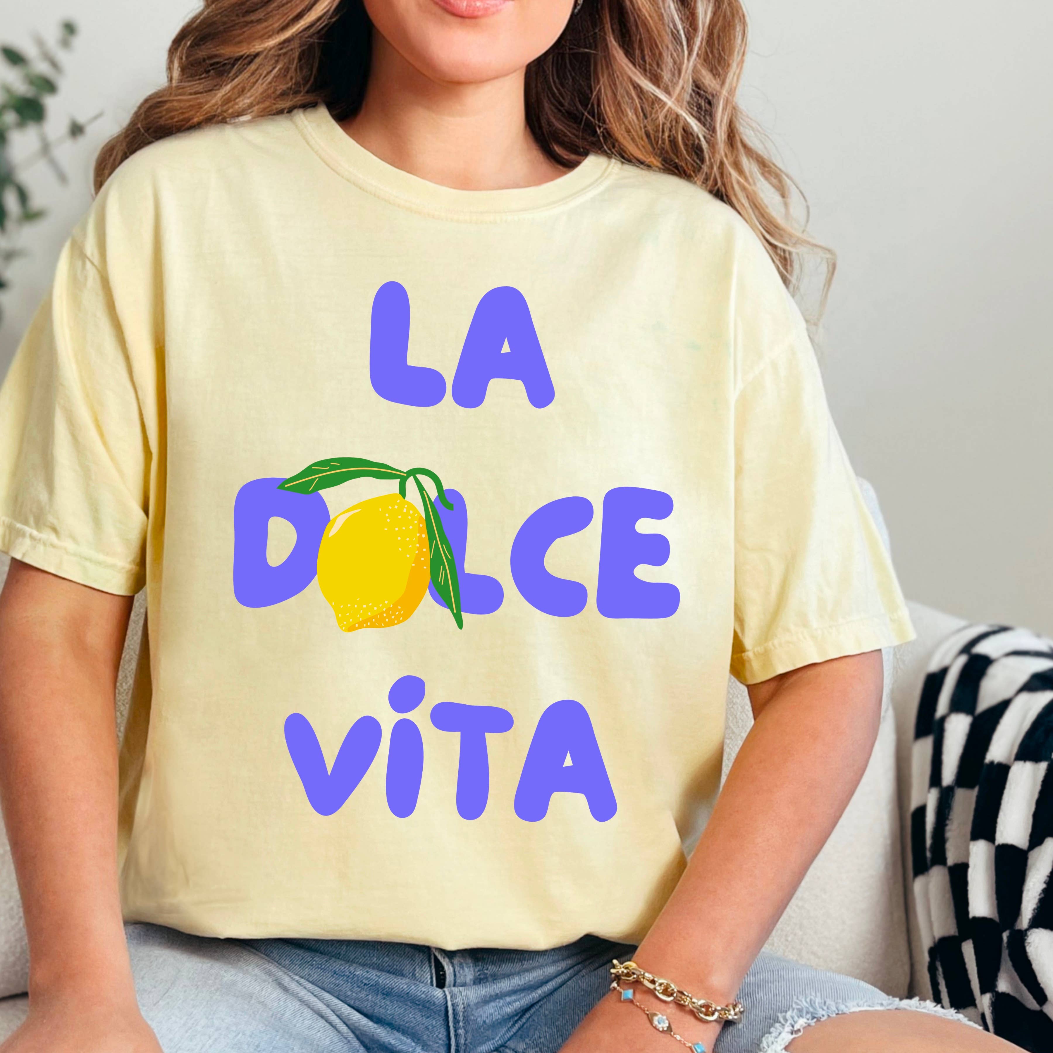 La Dolce Vita Lemon Graphic Shirt | Comfort Colors Spring 25 Hoodie, Sweatshirt | PodTeesHub.com
