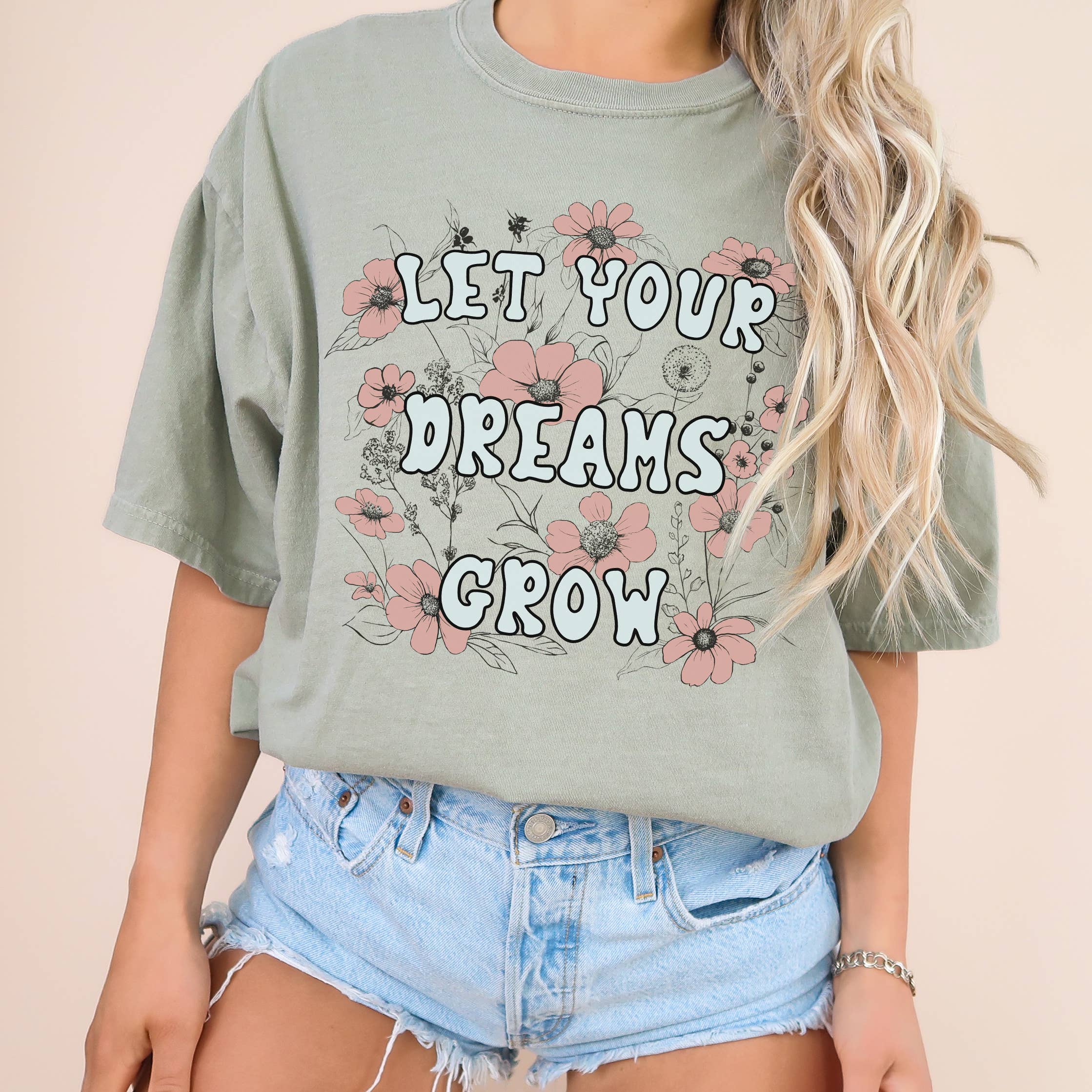 Let Your Dreams Grow Tee | Floral | Sizes XS-2XL Hoodie, Sweatshirt | PodTeesHub.com