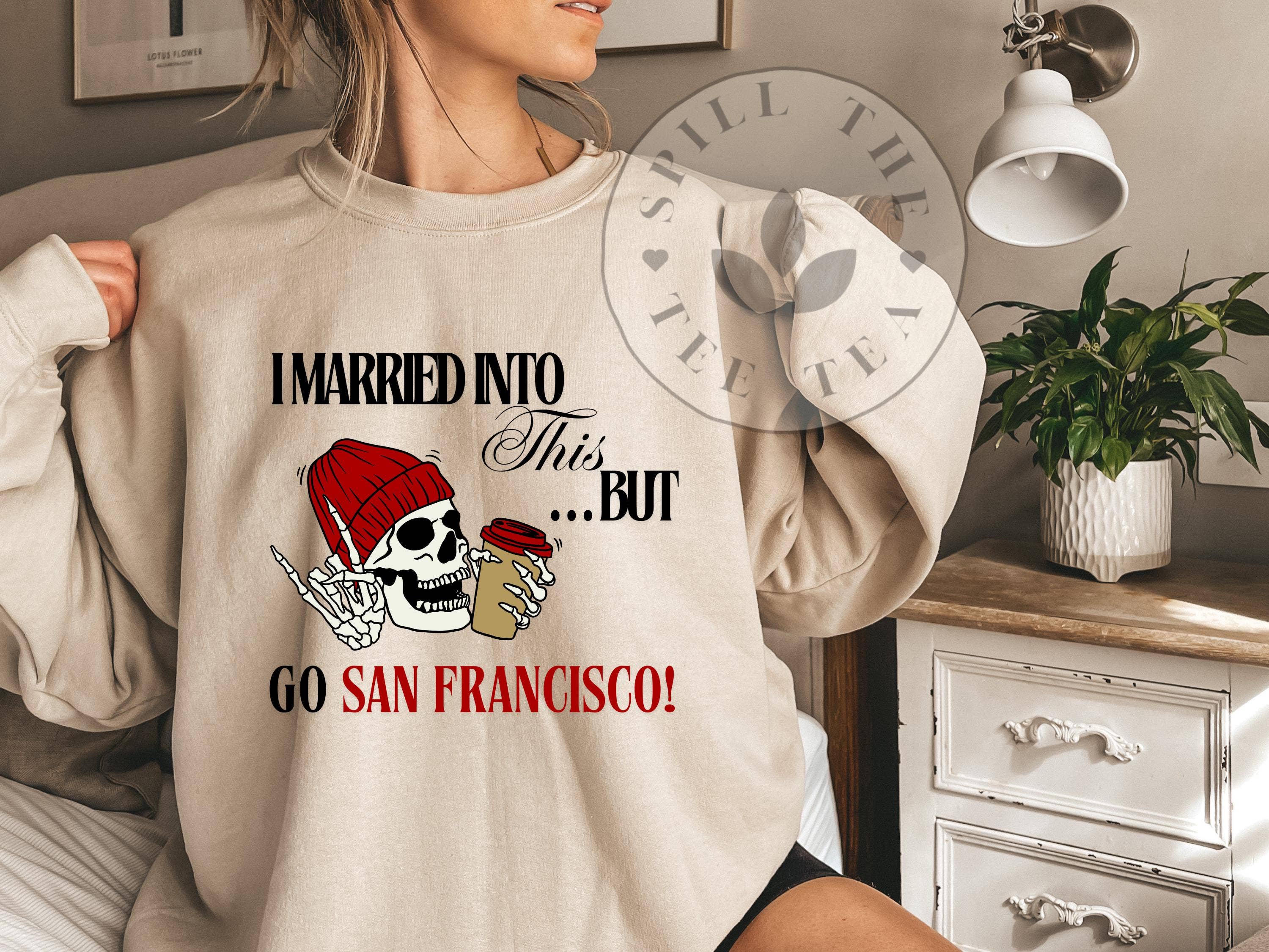 I Married Into This Funny Women's Football Sweatshirt T-Shirts, Hoodie | PodTeesHub.com