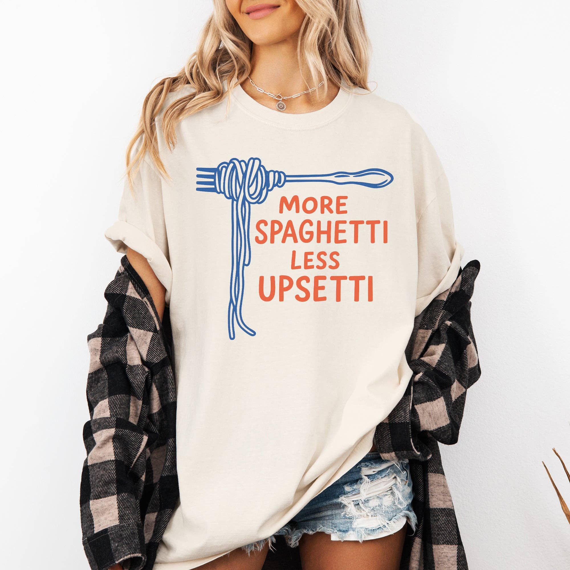 More Spaghetti, Less Upsetti, Funny, Cute, Pun T-Shirt Hoodie, Sweatshirt | PodTeesHub.com