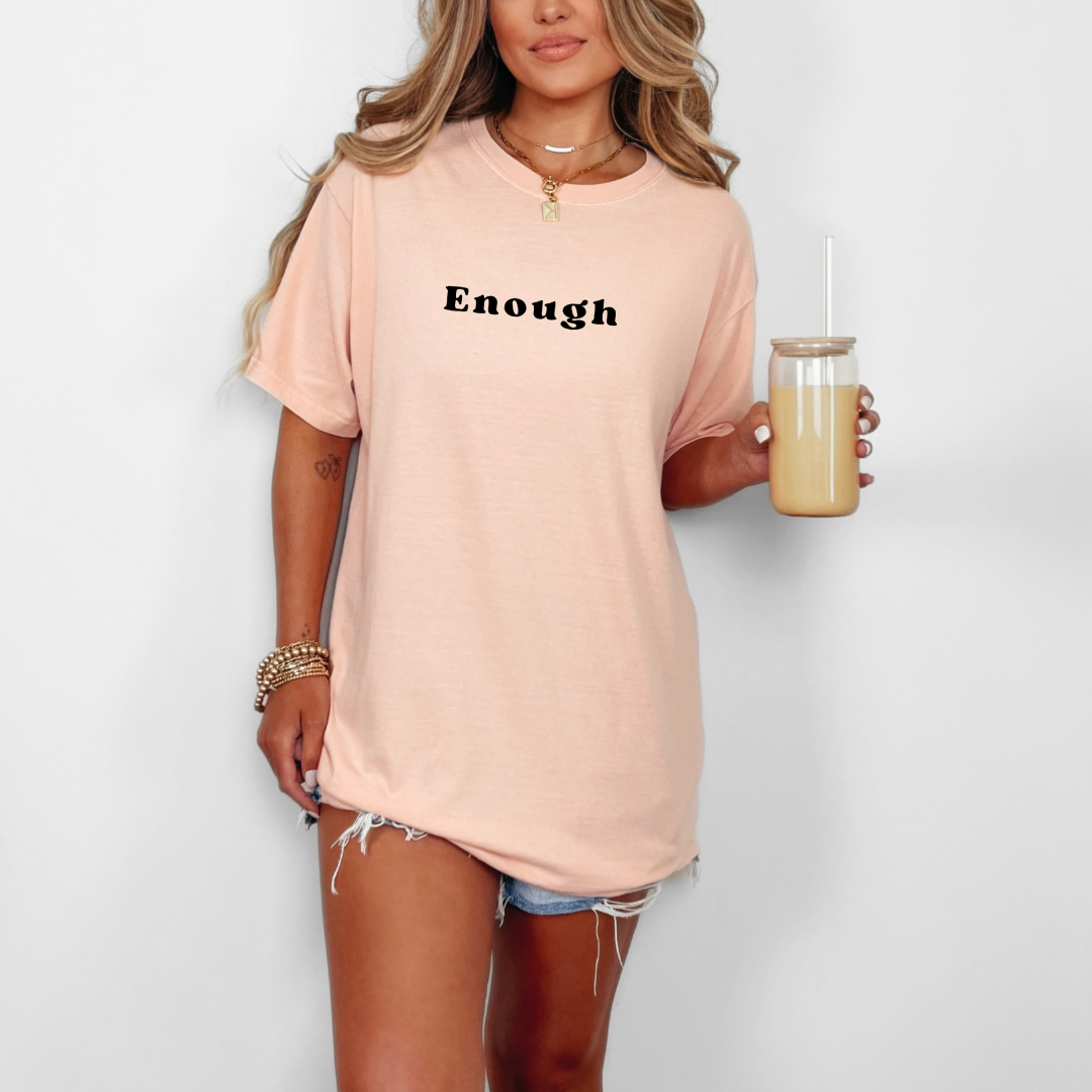 Enough Christian Graphic Tee - Faith Tee - Spring Tee Hoodie, Sweatshirt | PodTeesHub.com