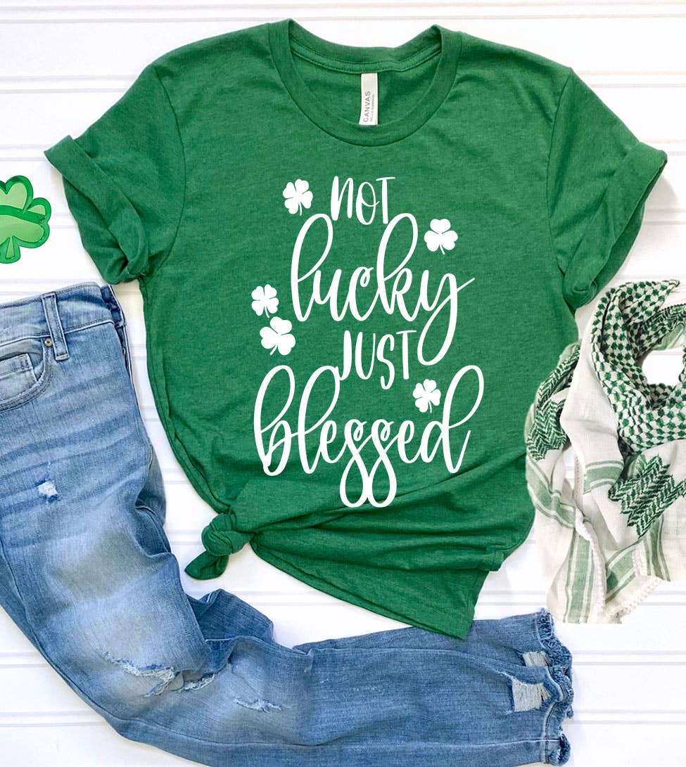 Not Lucky Just Blessed 2 - St. Patrick's Day Cute T-Shirt Hoodie, Sweatshirt | PodTeesHub.com