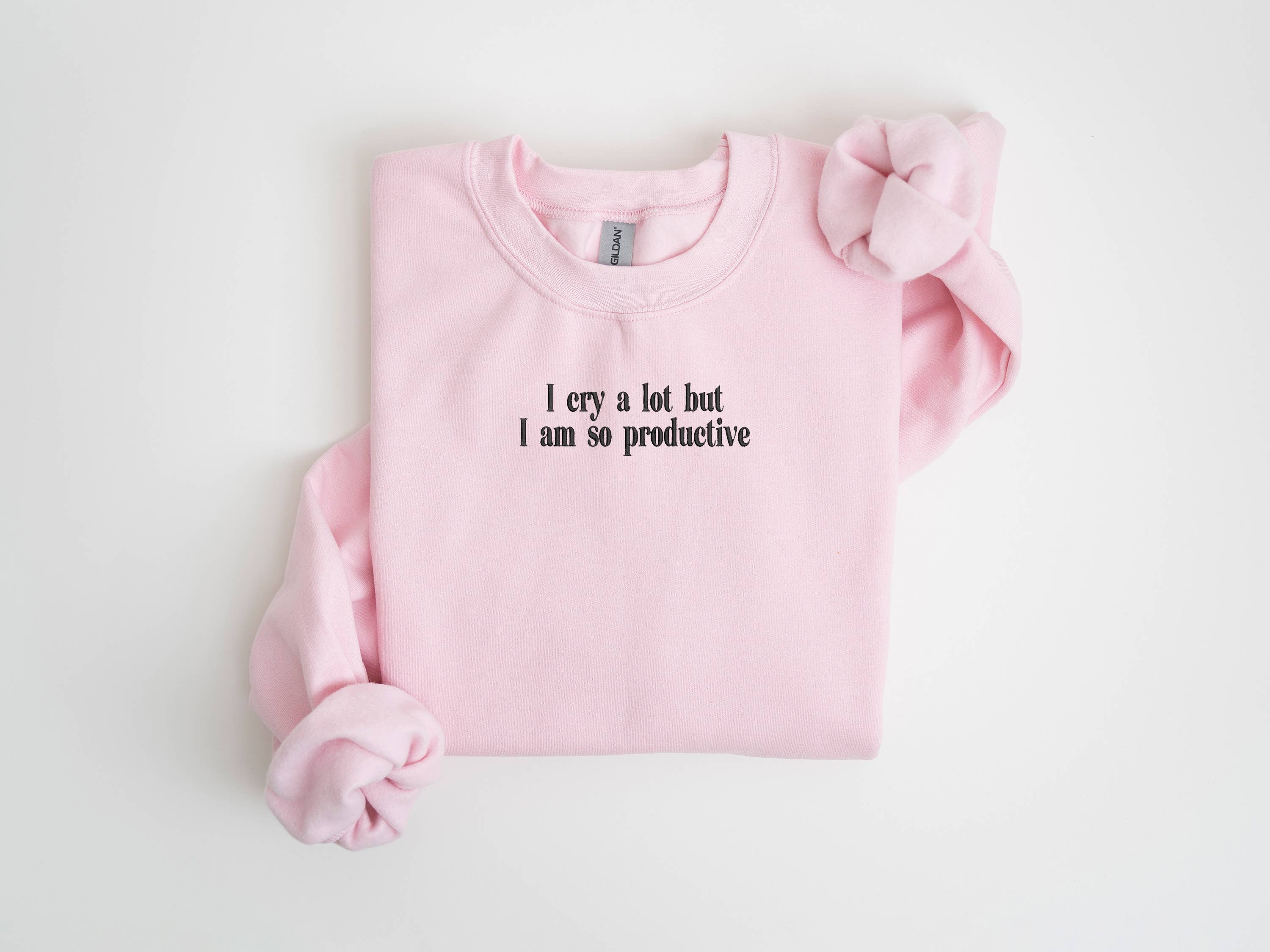 I Cry A Lot, Embroidered Sweatshirt, Trendy Sweatshirt T-Shirts, Hoodie | PodTeesHub.com