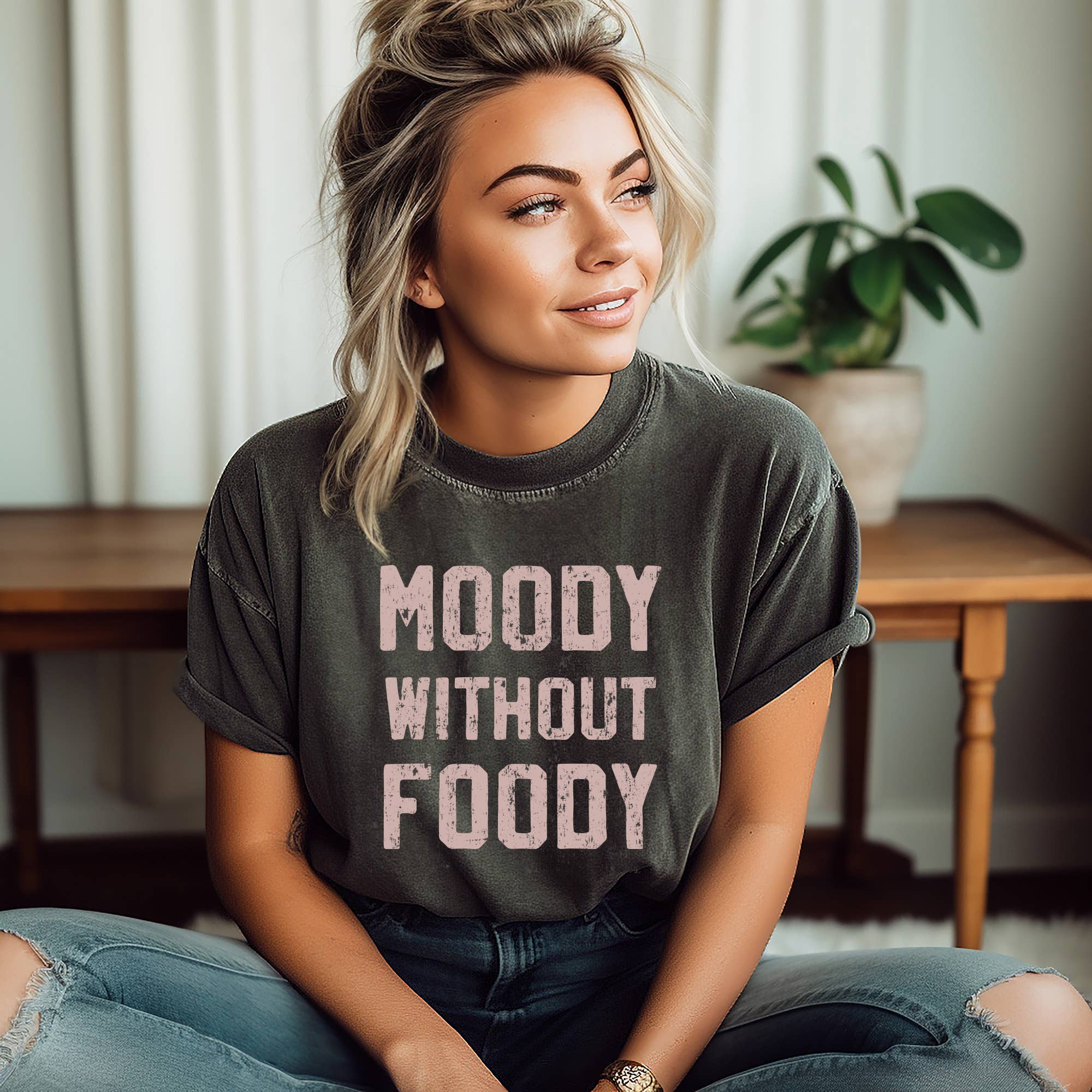 Moody Without Foody Graphic Shirt, T-Shirt, Funny T Shirt Hoodie, Sweatshirt | PodTeesHub.com