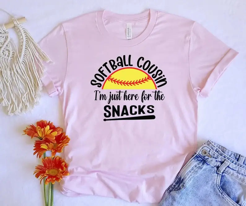 Softball Cousin I Am Just Here For Snacks T-Shirt Hoodie, Sweatshirt | PodTeesHub.com