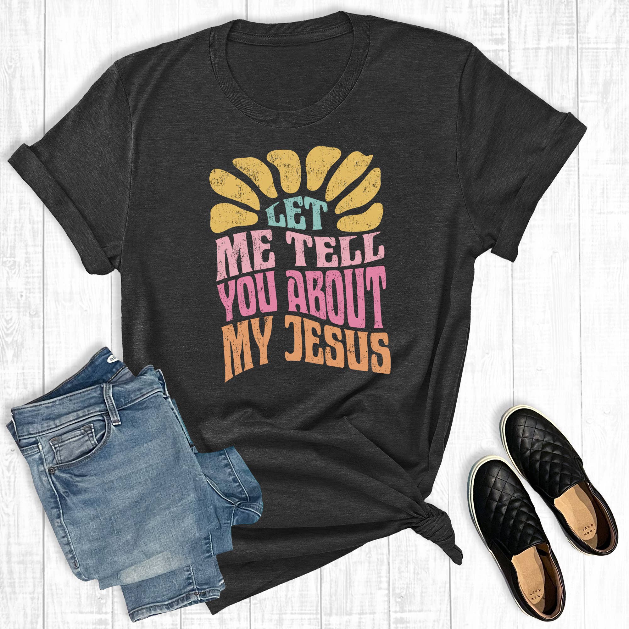 Retro Faith Let Me Tell You About My Jesus Graphic Tee Hoodie, Sweatshirt | PodTeesHub.com