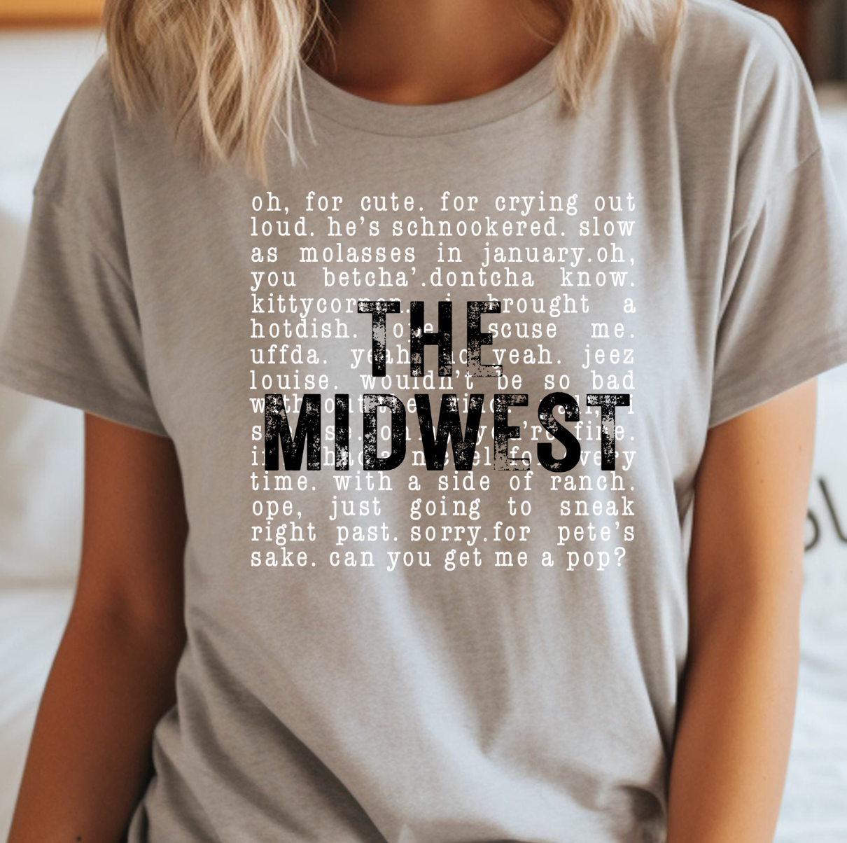 The Midwest Sayings Tee Hoodie, Sweatshirt | PodTeesHub.com