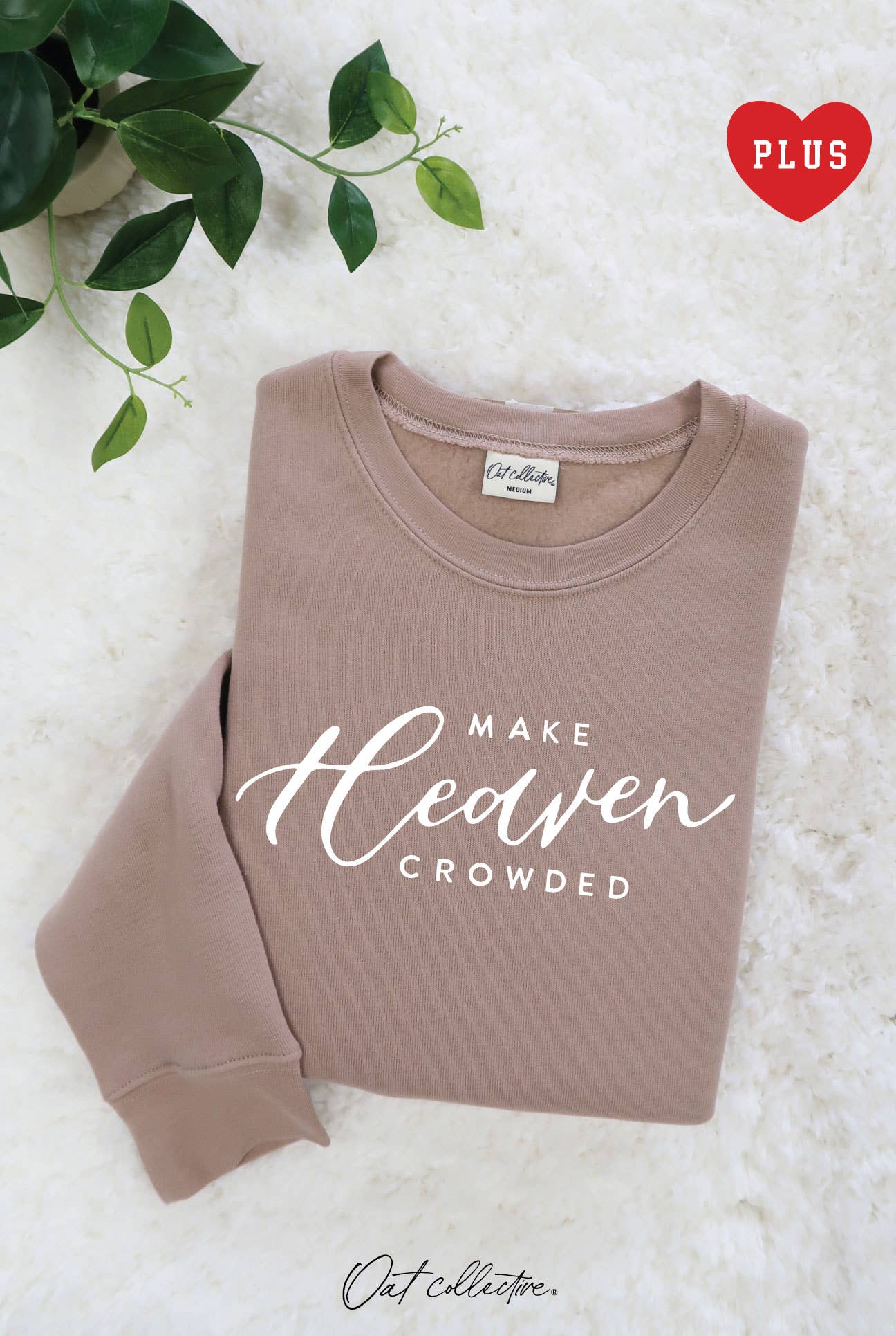 Make Heaven Crowed Plus Graphic Sweatshirt T-Shirts, Hoodie | PodTeesHub.com