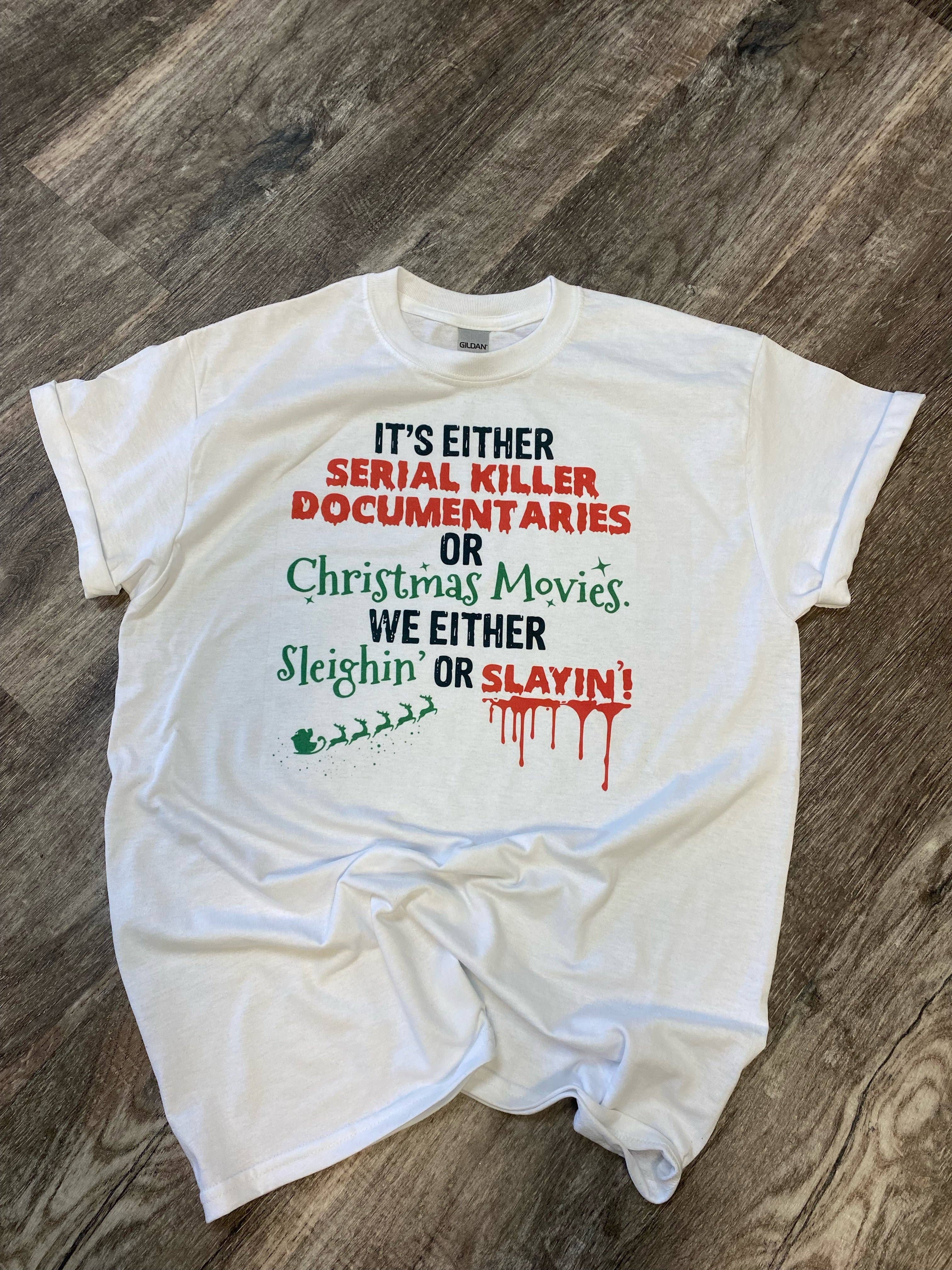 We Either Sleighin or Slayin On White Tee Hoodie, Sweatshirt | PodTeesHub.com