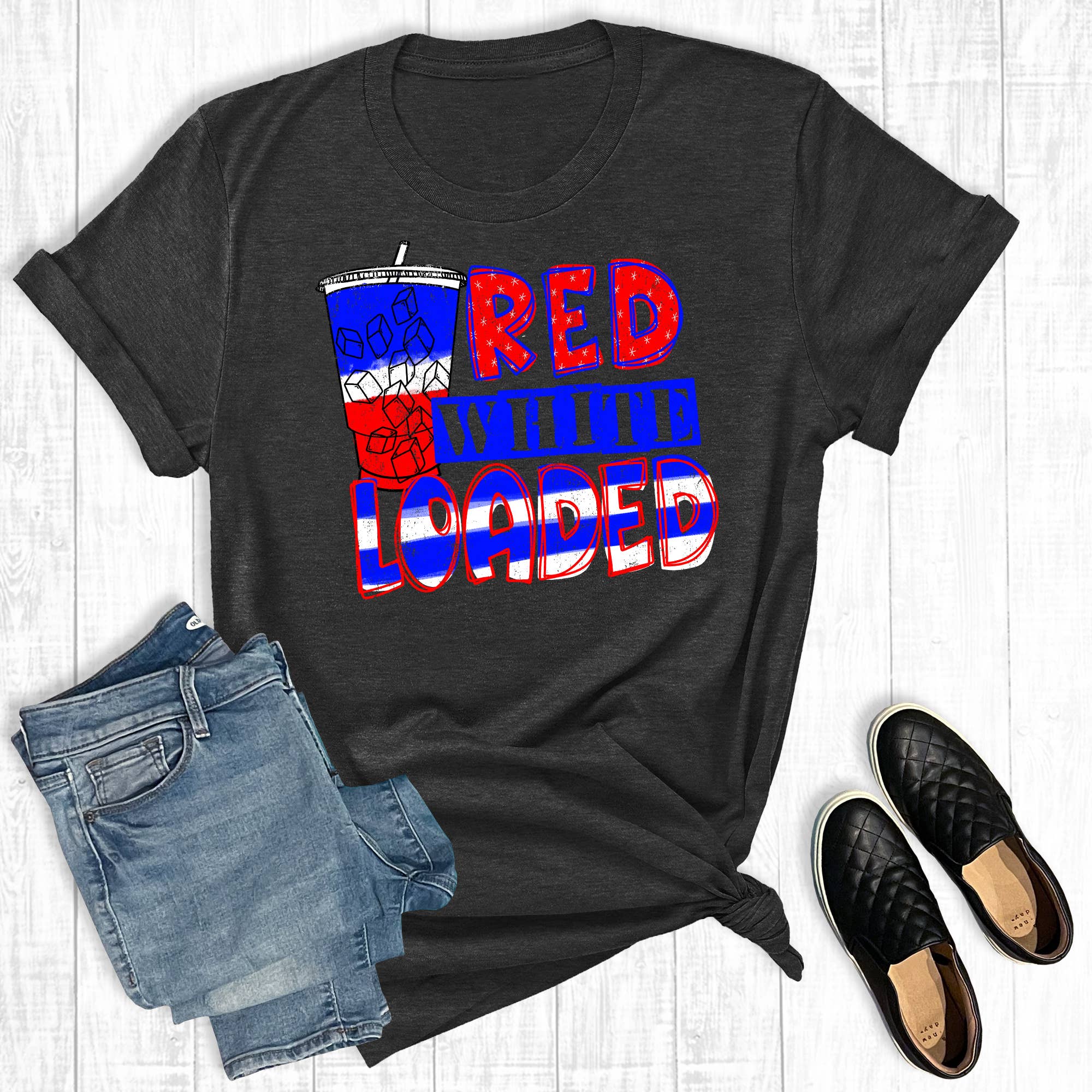 4th of July Tea Red White and Loaded Graphic Tee Hoodie, Sweatshirt | PodTeesHub.com
