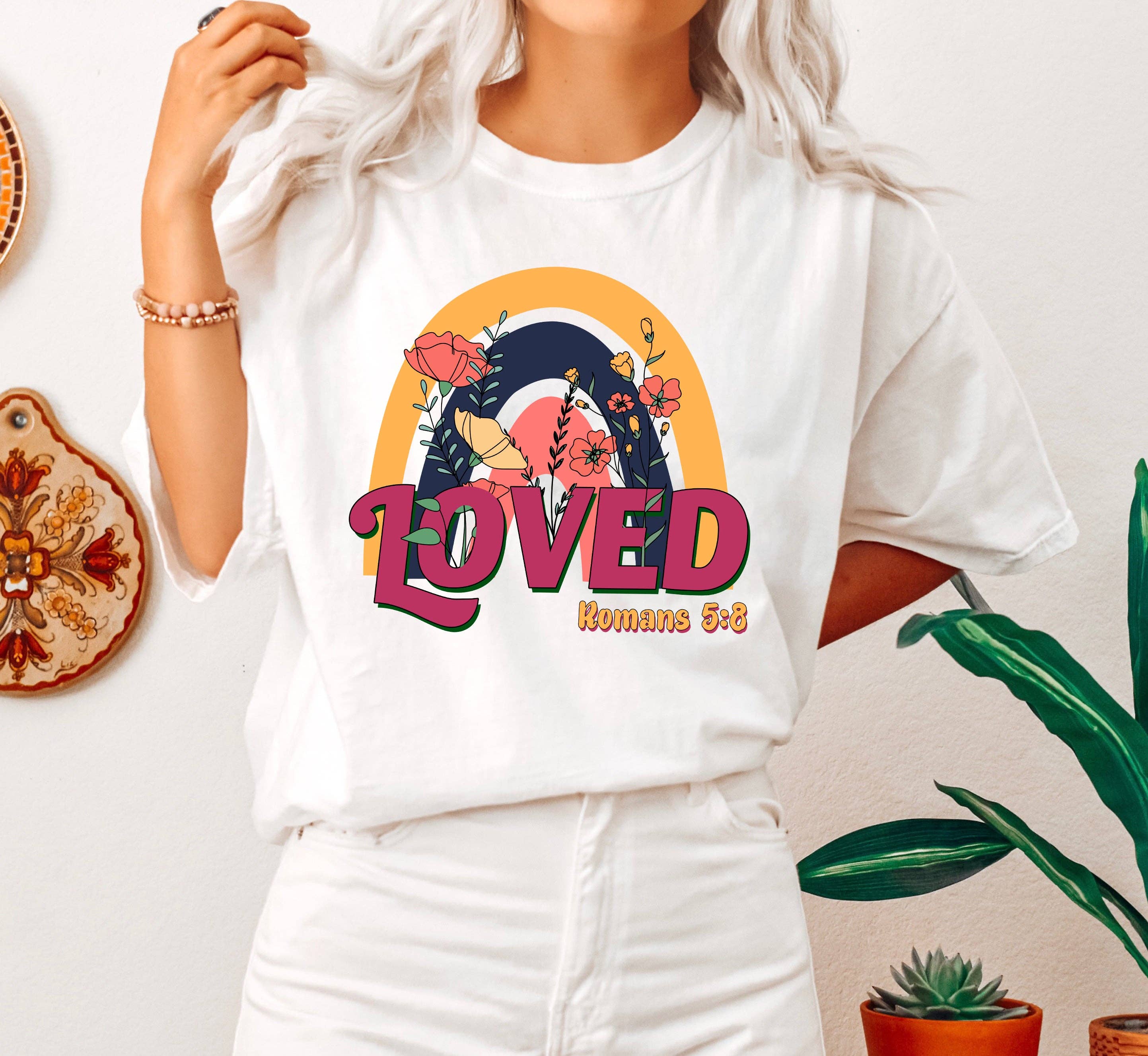Loved Romans 5:8 Botanical T-Shirt Hoodie, Sweatshirt | PodTeesHub.com