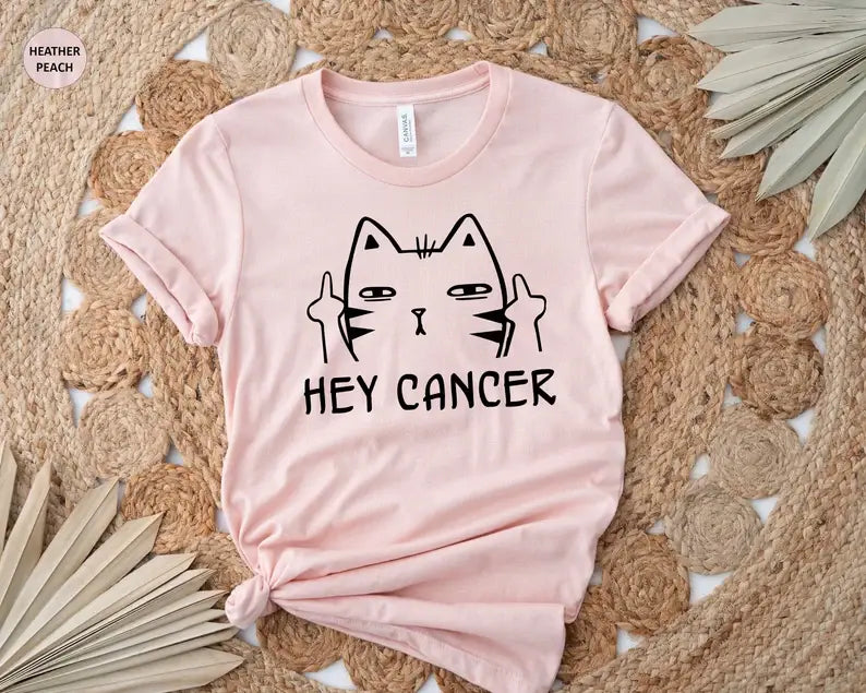 Hey Cancer T-Shirt Hoodie, Sweatshirt | PodTeesHub.com