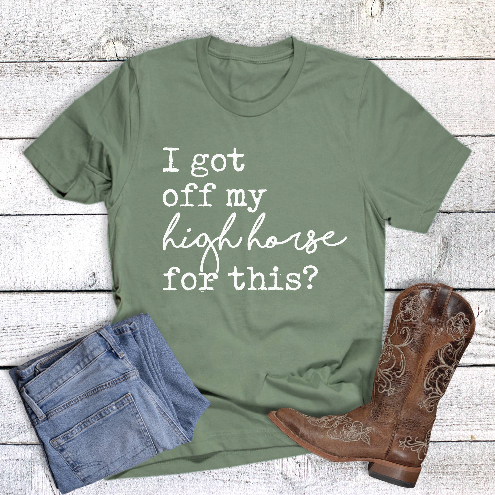 Western I Got Off My High Horse Graphic Tee Hoodie, Sweatshirt | PodTeesHub.com
