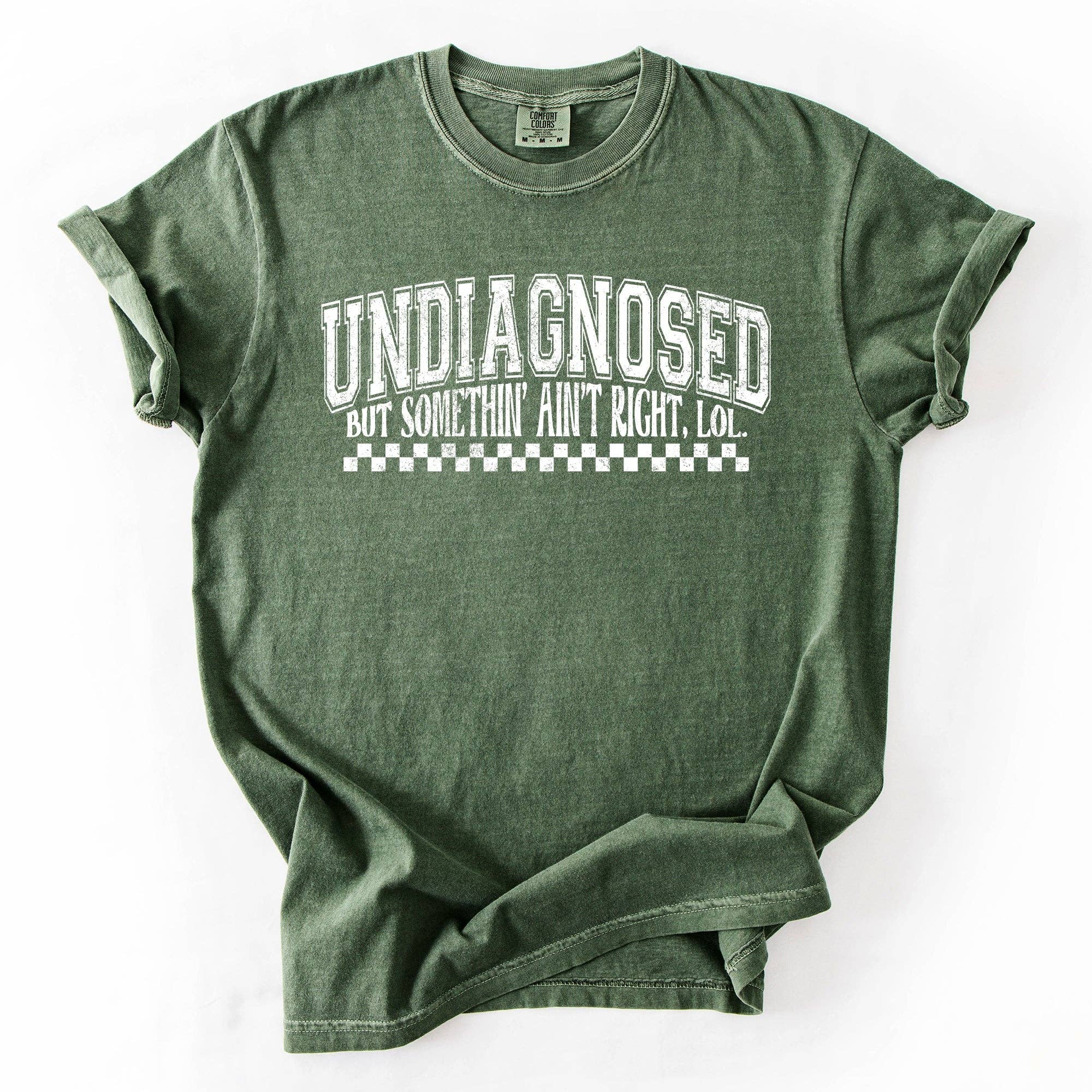 Undiagnosed, But Something Ain't Right, Mental Health Tshirt Hoodie, Sweatshirt | PodTeesHub.com