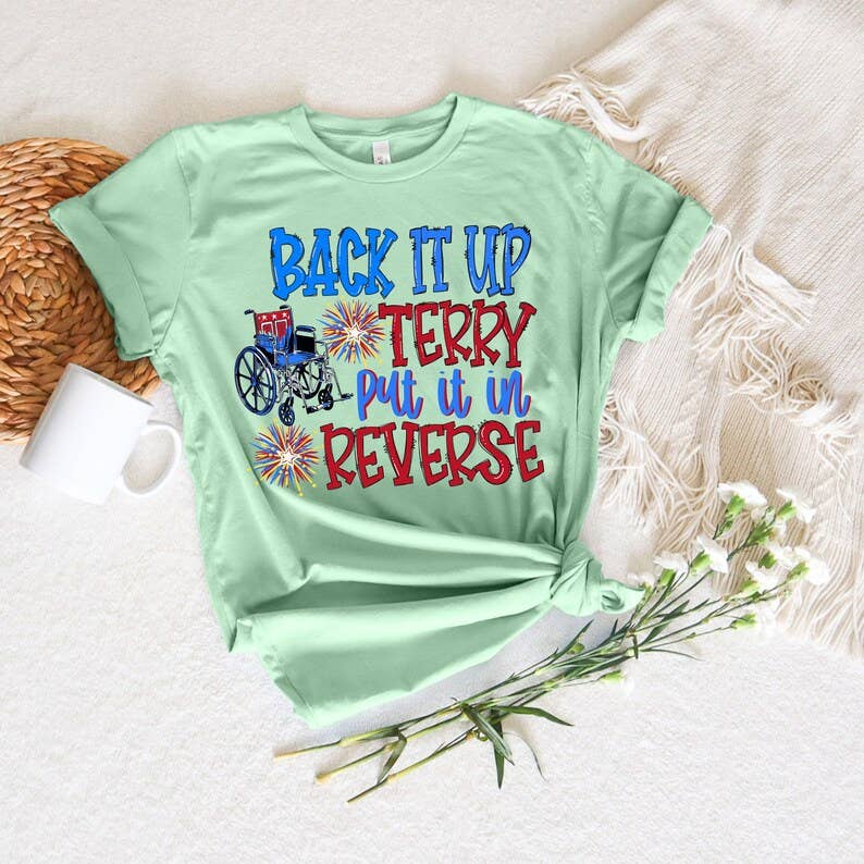 Back It Up Terry Put It in Reverse T-Shirt Hoodie, Sweatshirt | PodTeesHub.com