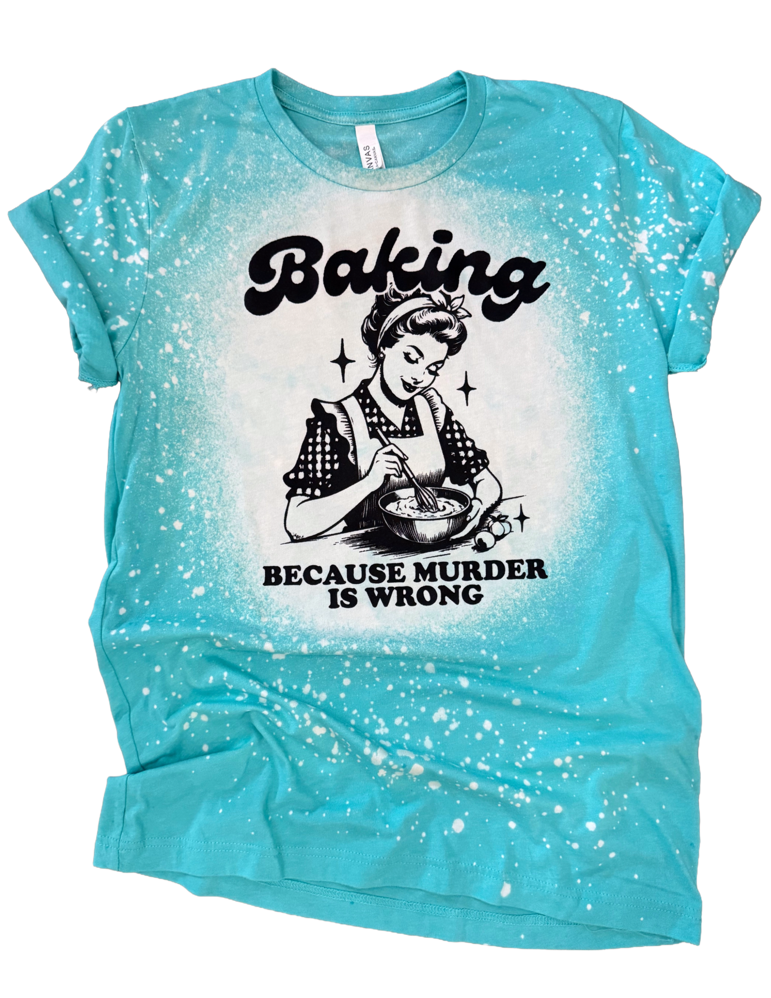 Baking Because M*Rder Is Wrong Bleached Tee Hoodie, Sweatshirt | PodTeesHub.com