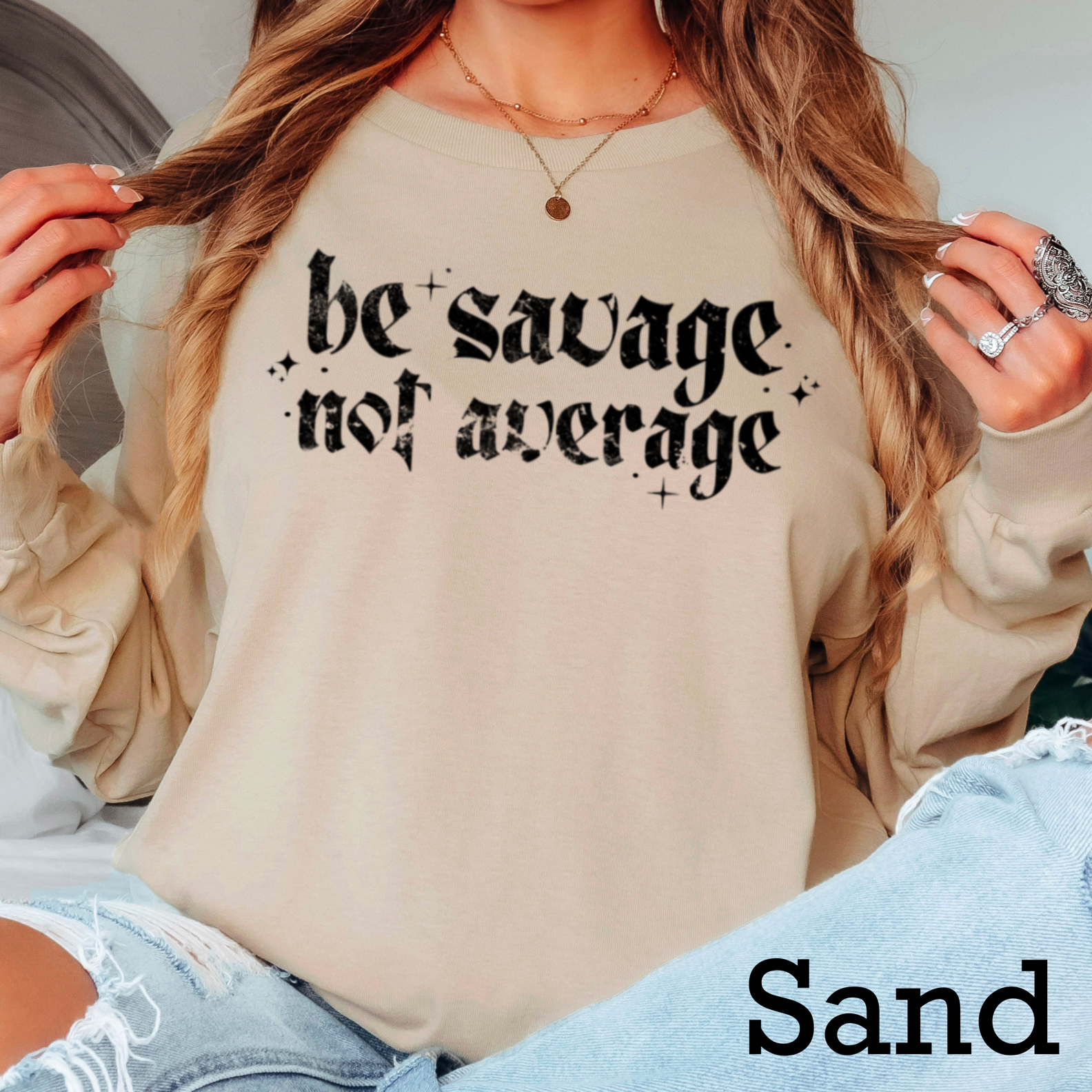 Be Savage Not Average Long Sleeve Shirt|Gildan Hoodie, Sweatshirt | PodTeesHub.com