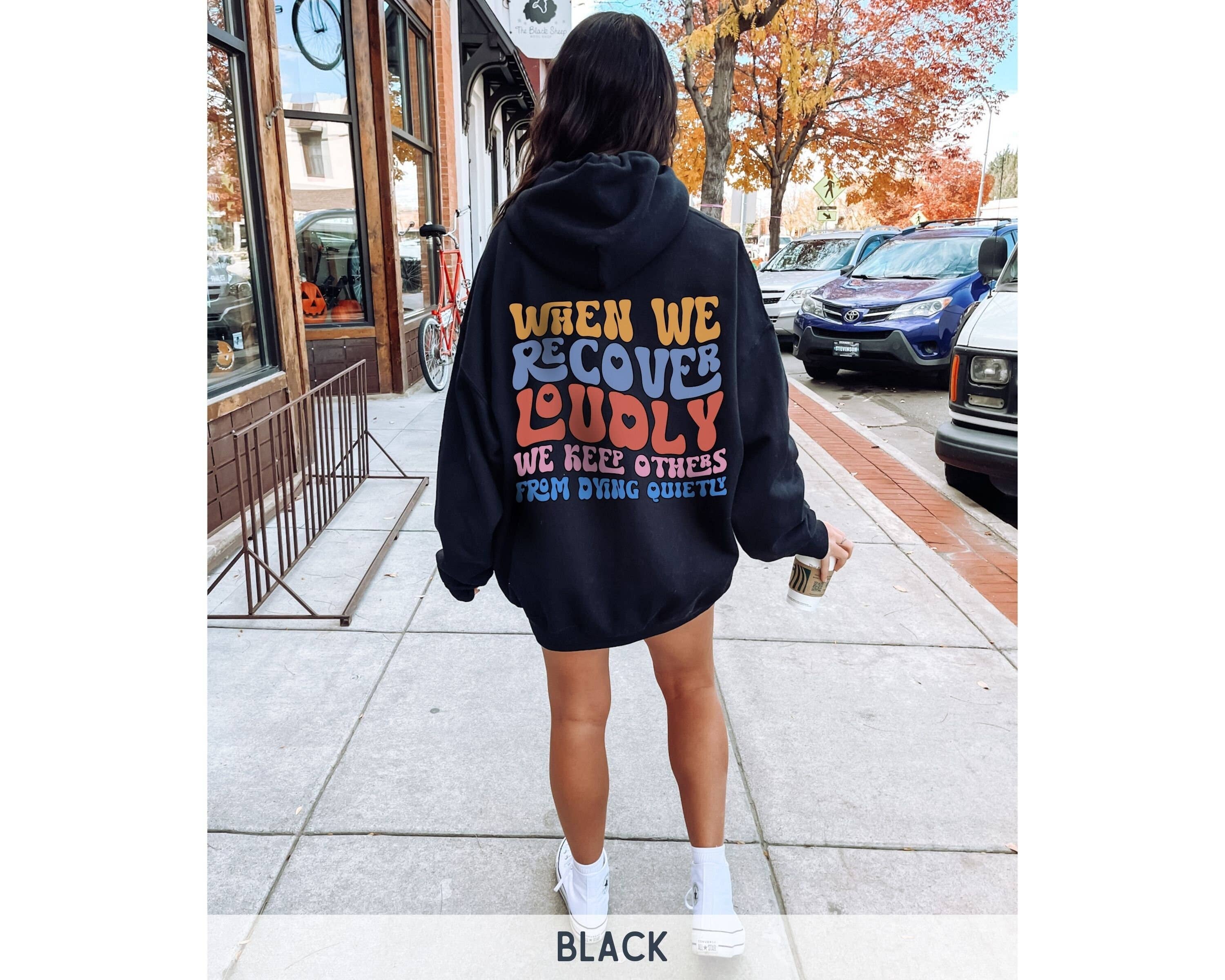 Recover Loudly Sobriety Addiction Recovery Hoodie T-Shirts, Sweatshirt | PodTeesHub.com