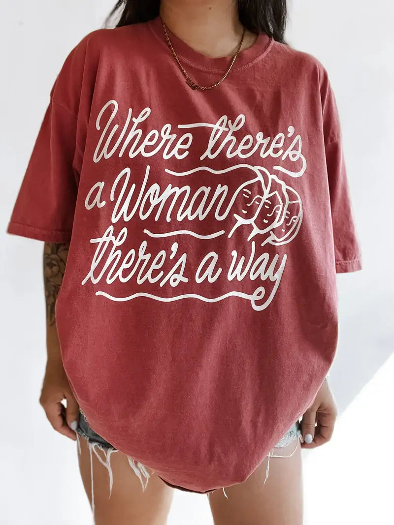 Where There's A Woman There's A Way Tee - Crimson Hoodie, Sweatshirt | PodTeesHub.com