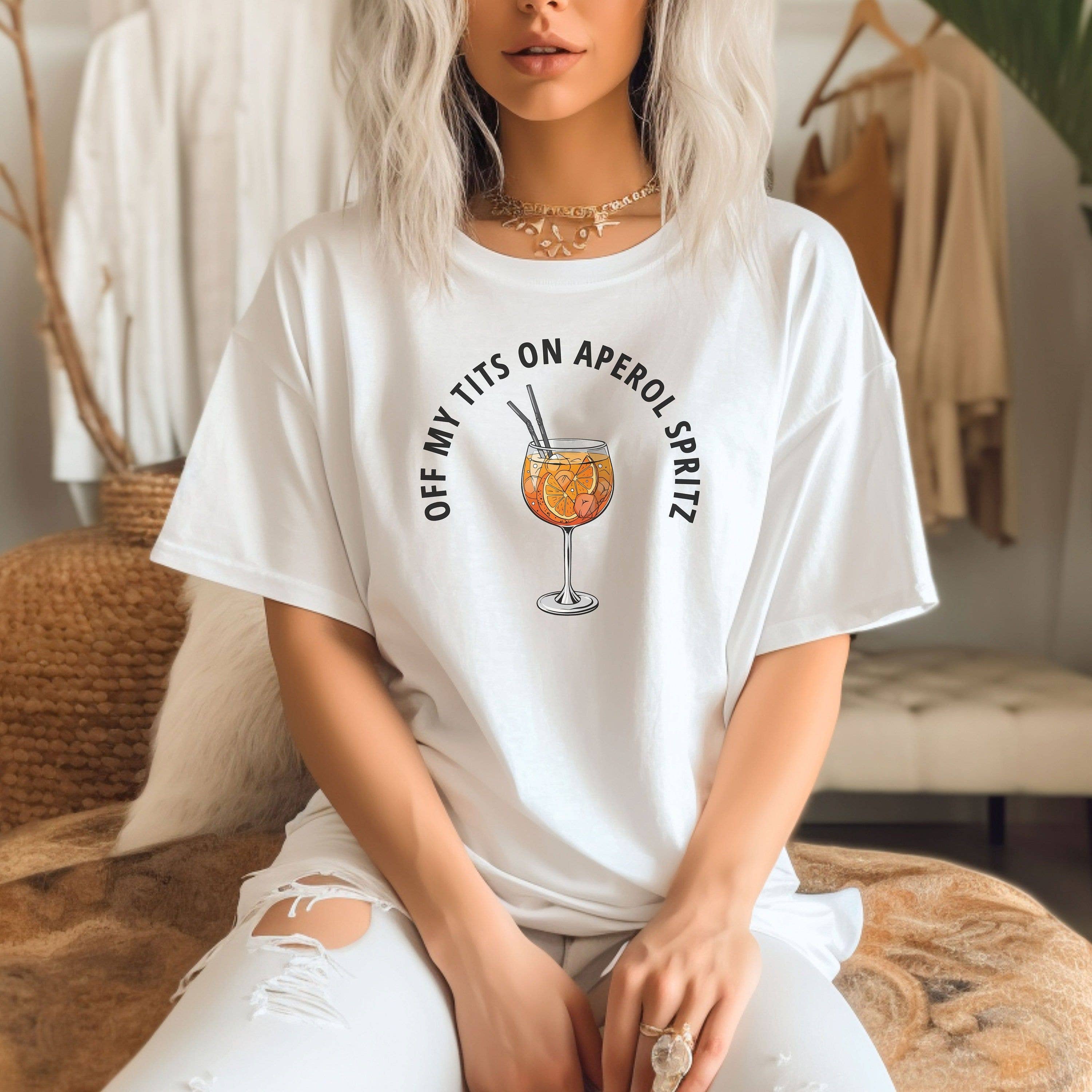Off My Tits On Aperol Spritz T-Shirt Hoodie, Sweatshirt | PodTeesHub.com