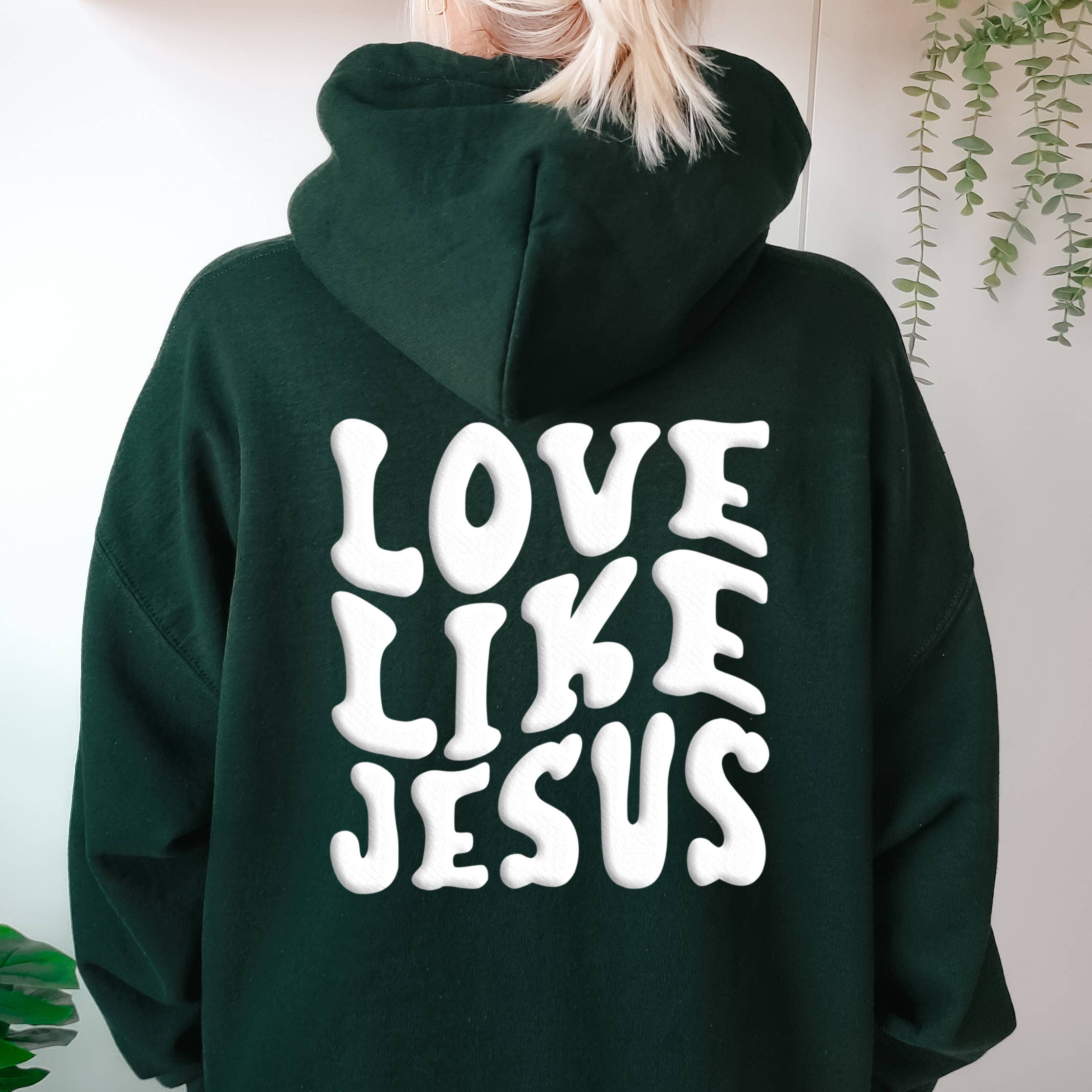Love Like Jesus Hoodie | Forest | Sweatshirt | Sizes S-2XL T-Shirts | PodTeesHub.com