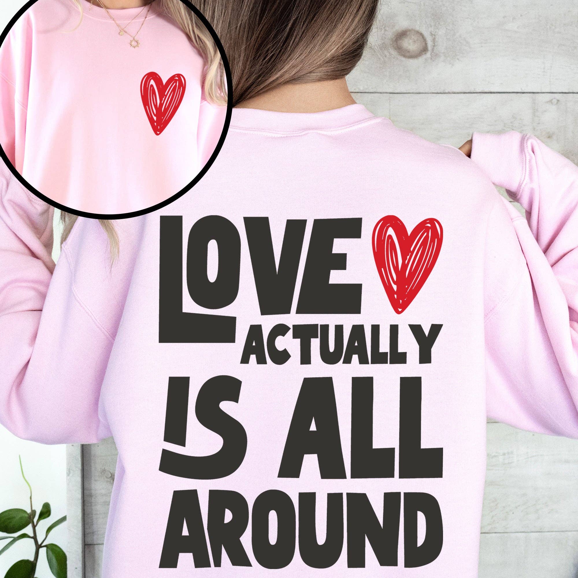 Love Actually Is All Around, Valentine's Day, Sweatshirt T-Shirts, Hoodie | PodTeesHub.com