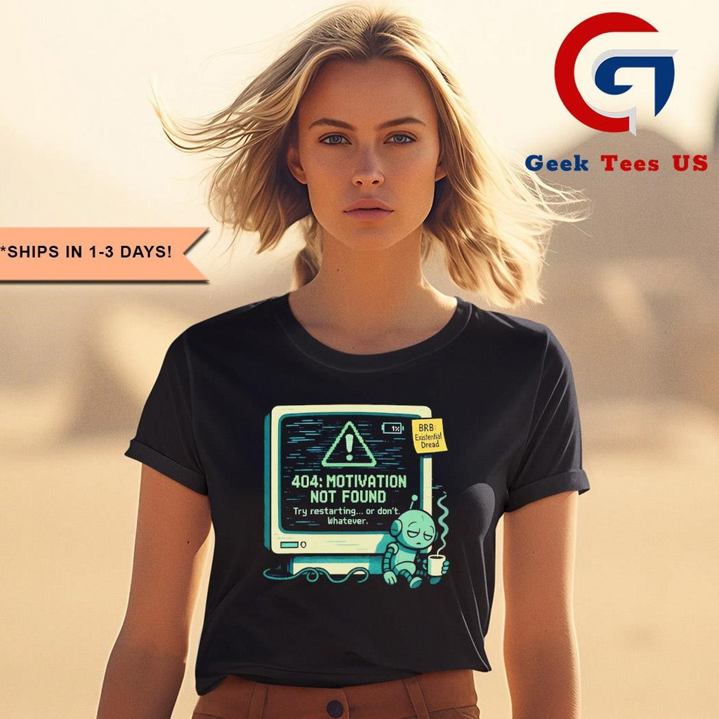 404 motivation not found computer nerd shirt