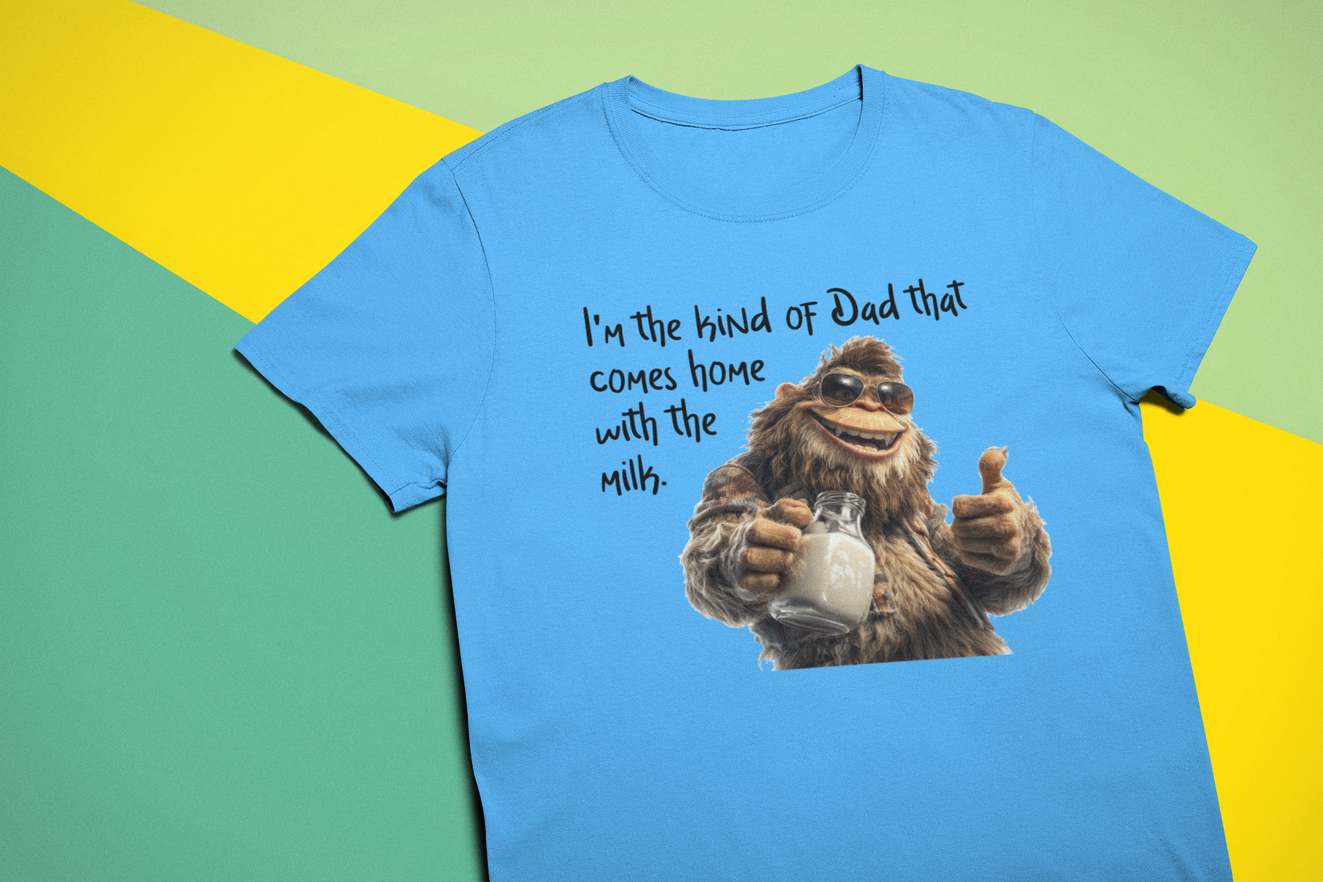 Funny Bigfoot Dad Comes Home with the Milk T-Shirt (Blue) Hoodie, Sweatshirt | PodTeesHub.com