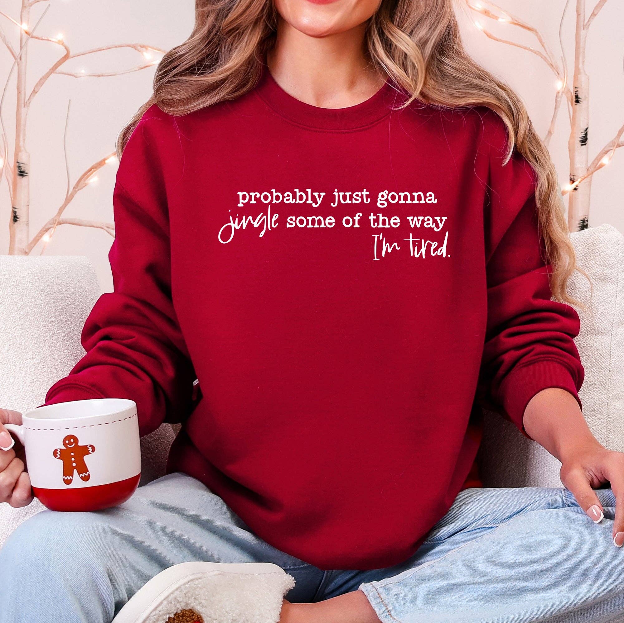 Probably Just Going To Jingle Some of the Way, Sweatshirt T-Shirts, Hoodie | PodTeesHub.com